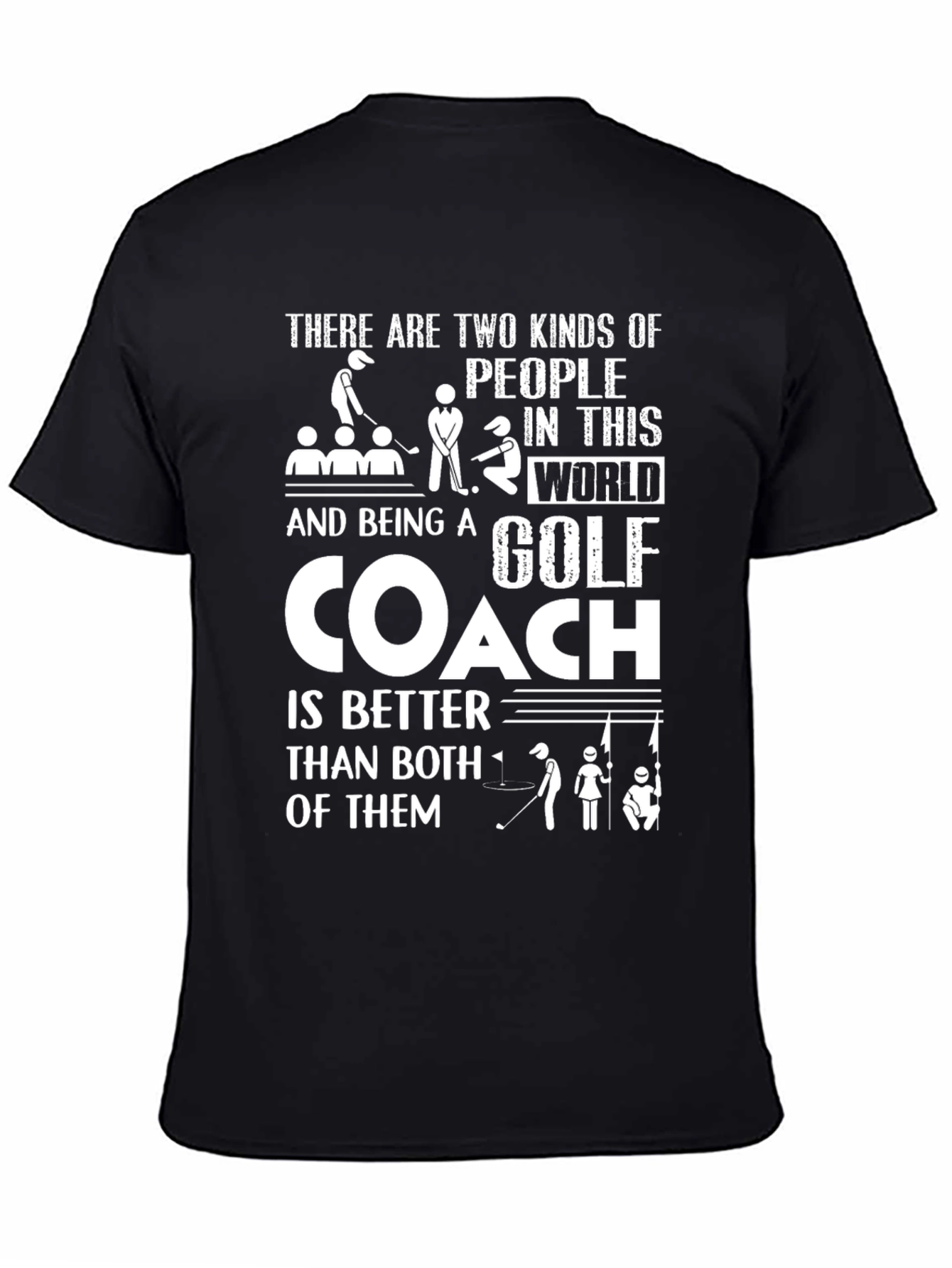 Black Golf Coach T-Shirt - Two Kinds of People view 4