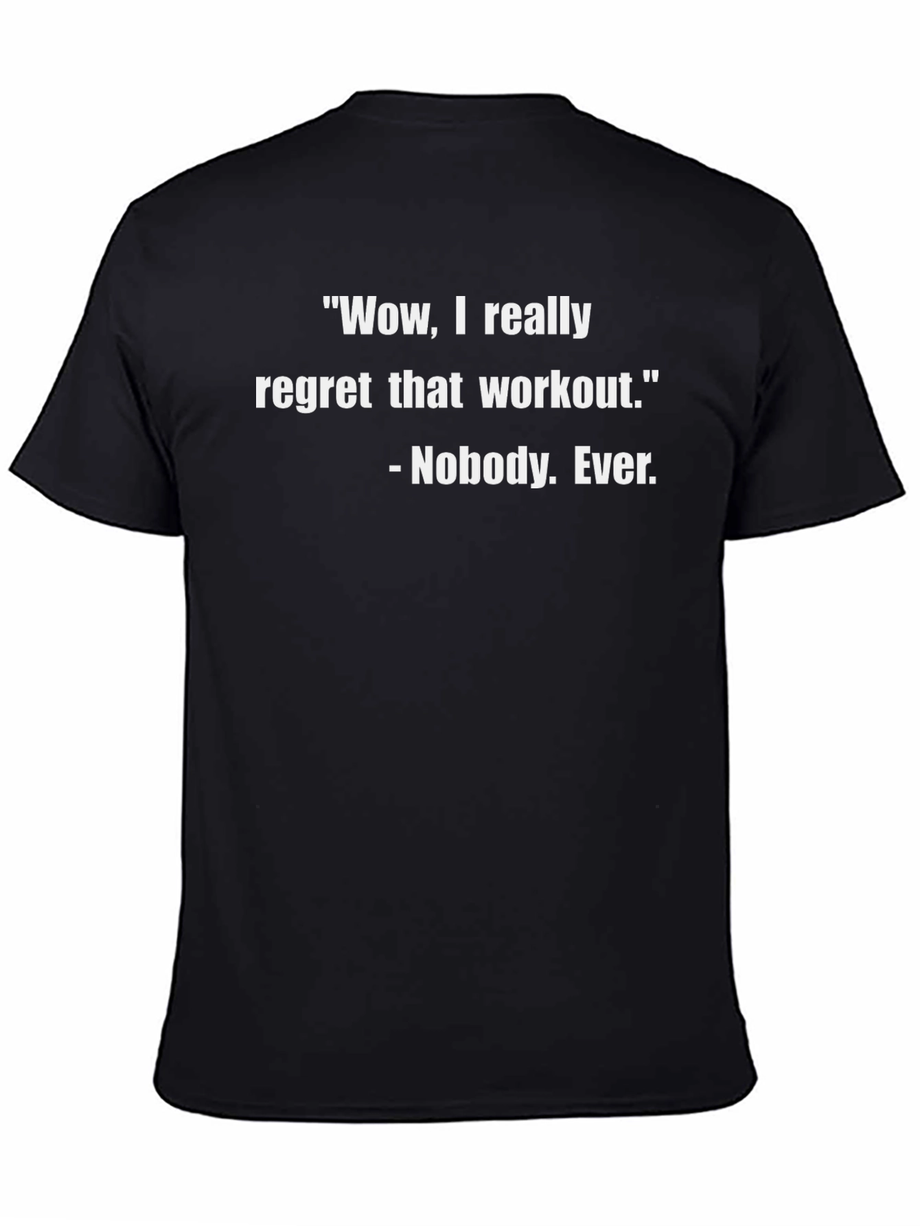 Black Workout Regret Funny T-Shirt view 4