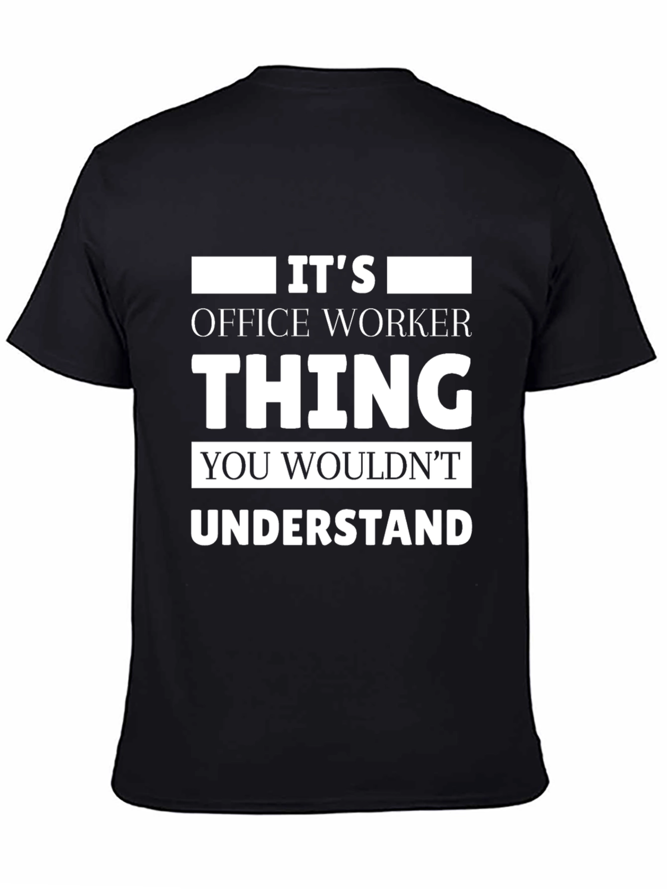 Black Office Worker Thing T-Shirt Funny Work Tee view 4