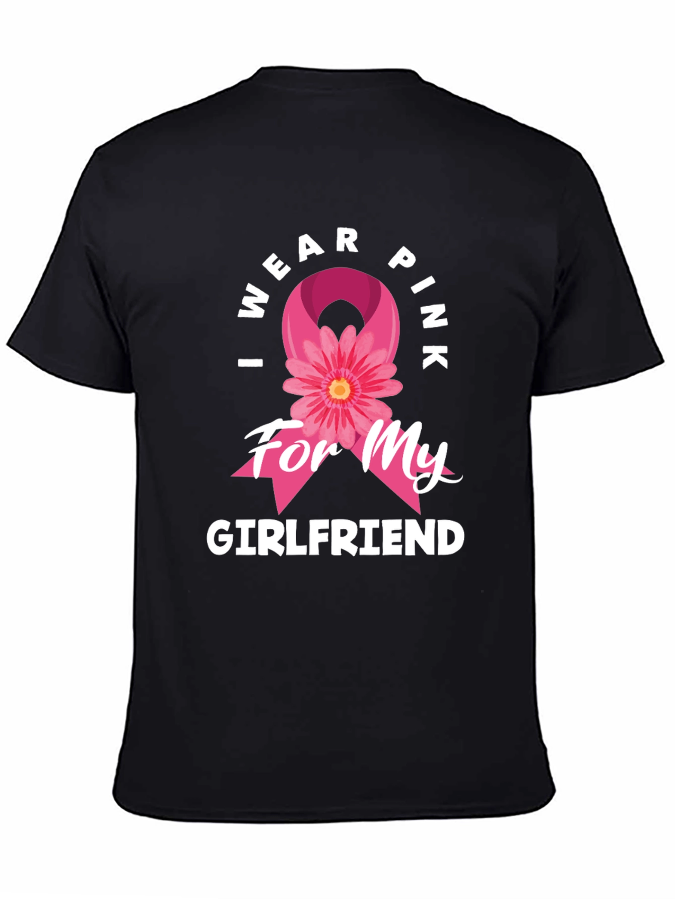 Black I Wear Pink for My Girlfriend Breast Cancer Awareness T-Shirt view 4