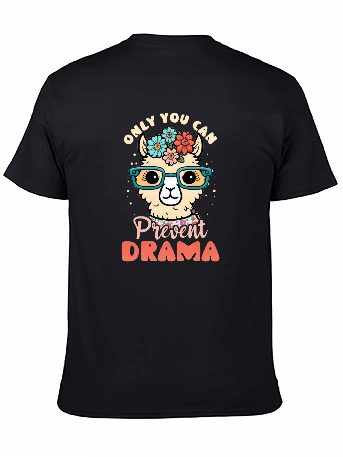 Black Only You Can Prevent Drama Llama Graphic Tee view 4