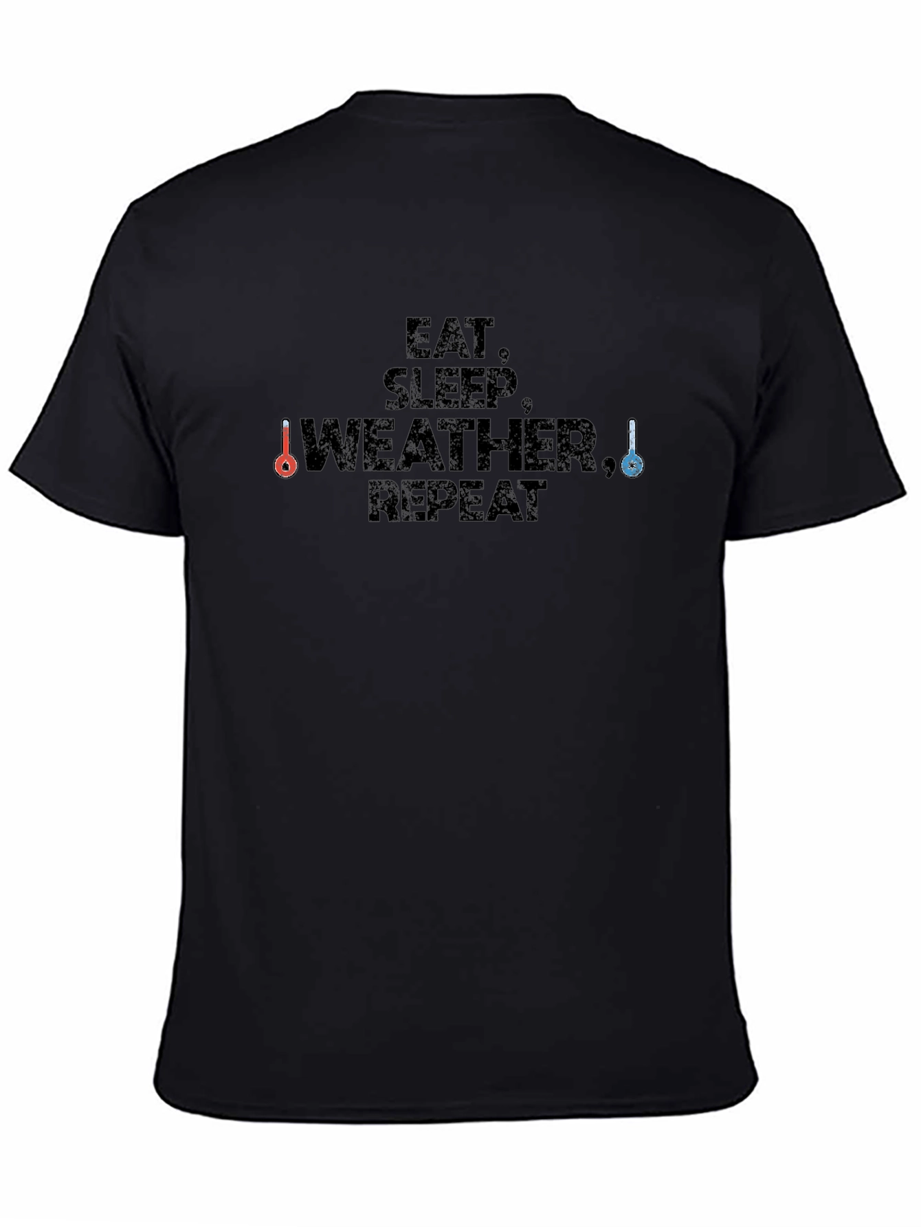 Black Eat, Sleep, Weather, Repeat Black T-Shirt view 4