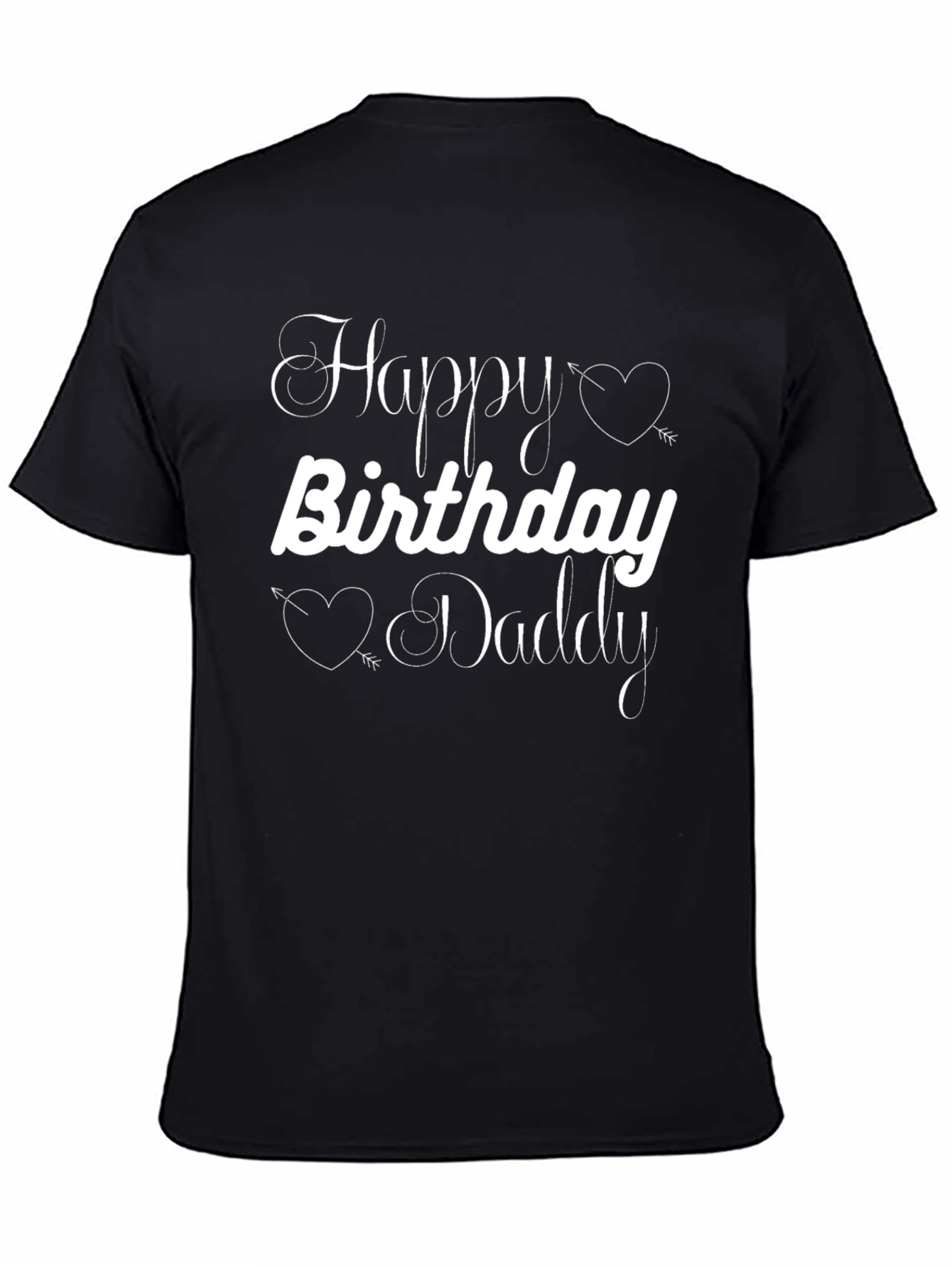 Black Happy Birthday Daddy T-Shirt view 4
