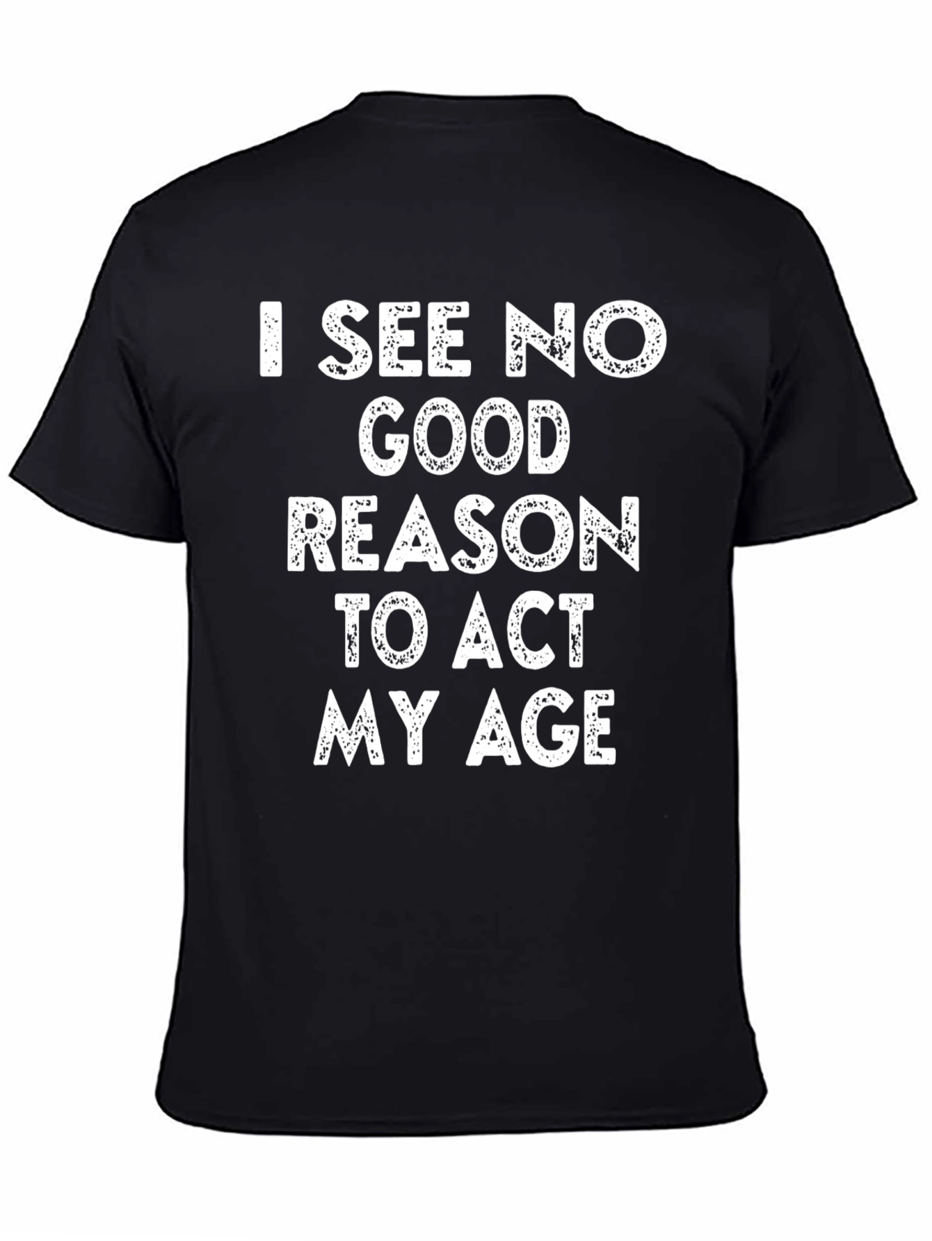Black Funny "I See No Good Reason" Graphic T-Shirt view 4