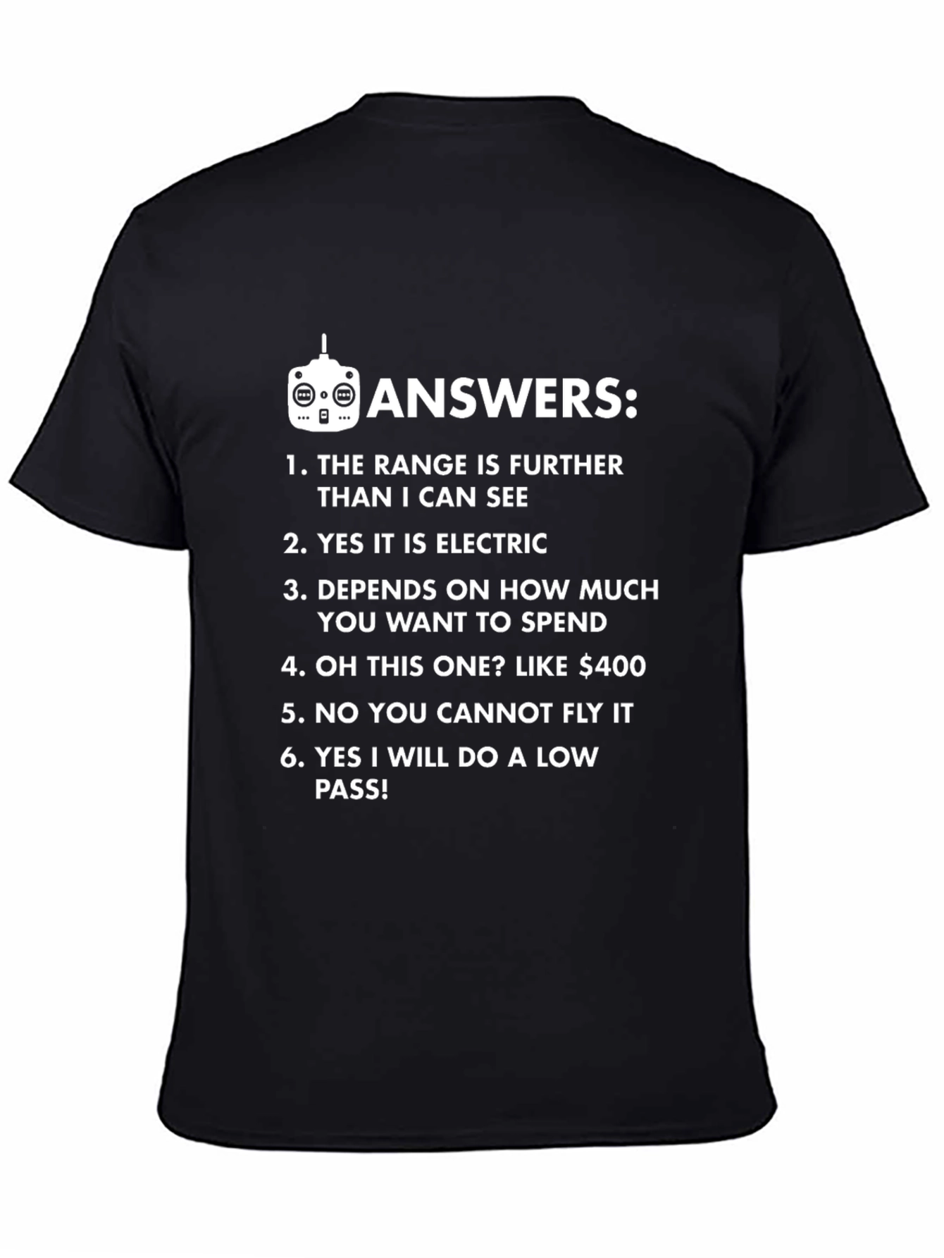 Black Funny Drone Answers T-Shirt - Pilot Gift view 4
