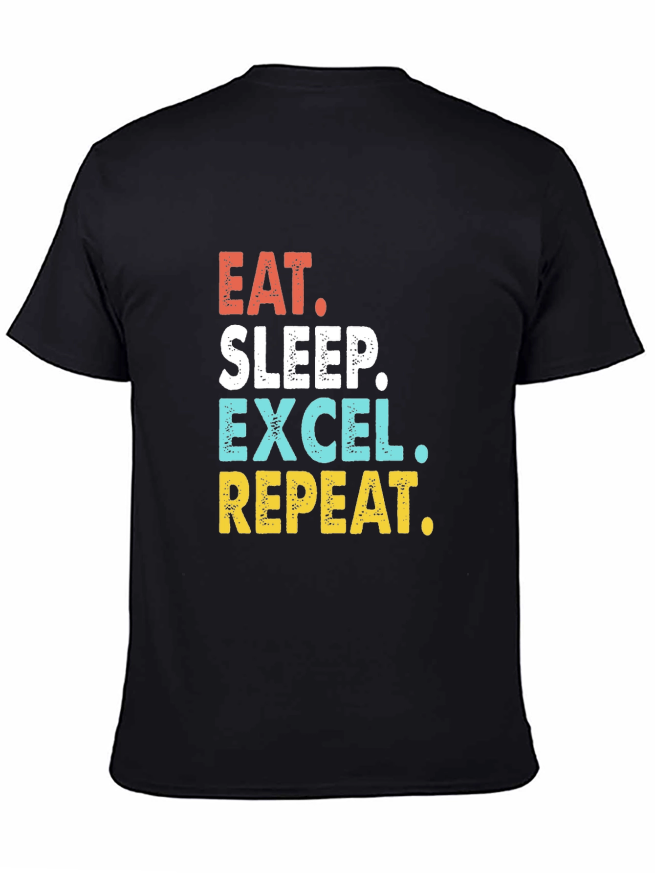 Black Eat Sleep Excel Repeat T-Shirt view 4