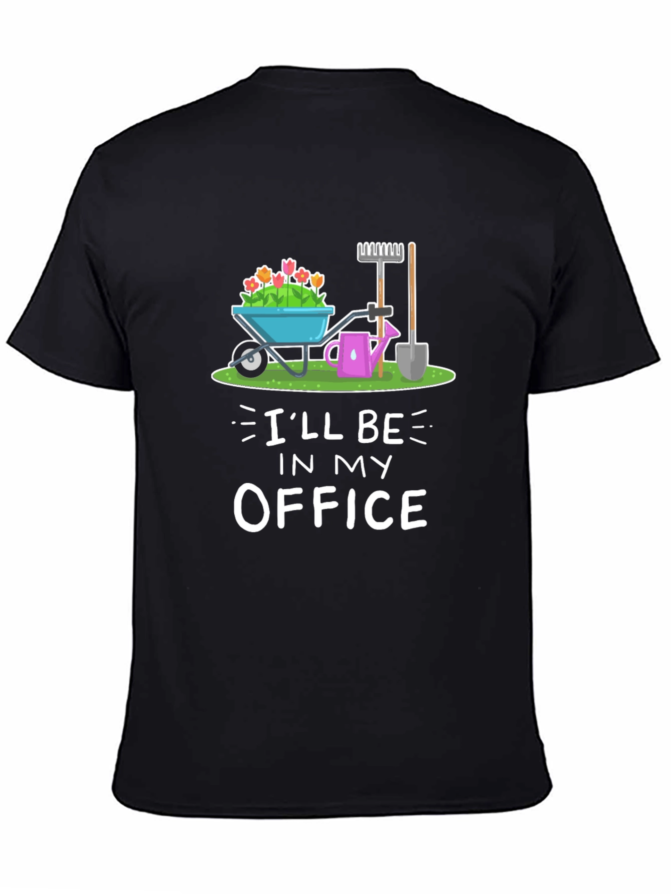 Black Gardening T-Shirt: "I'll Be In My Office" view 4