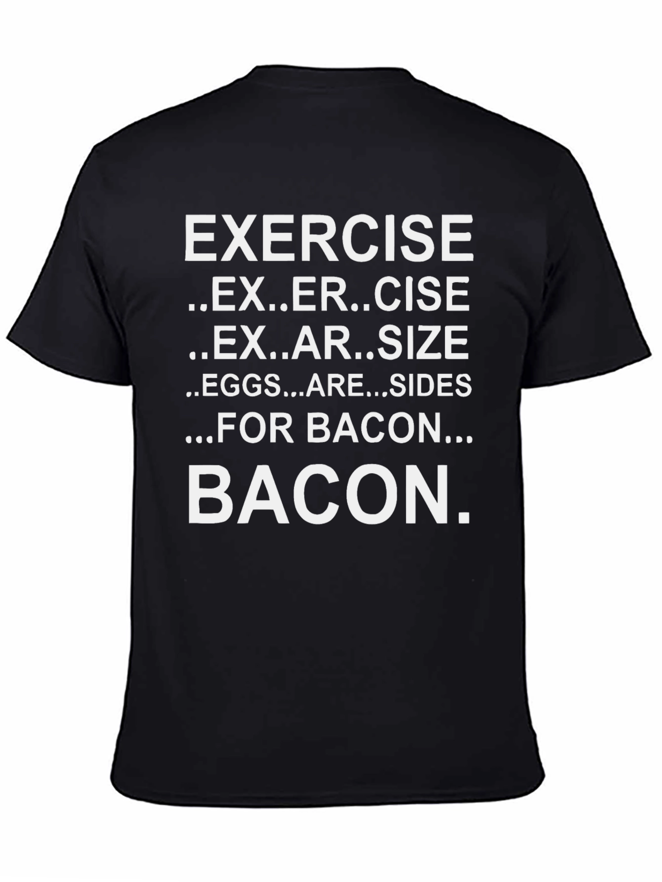 Black Exercise Bacon T-Shirt: Eggs Are Sides view 4