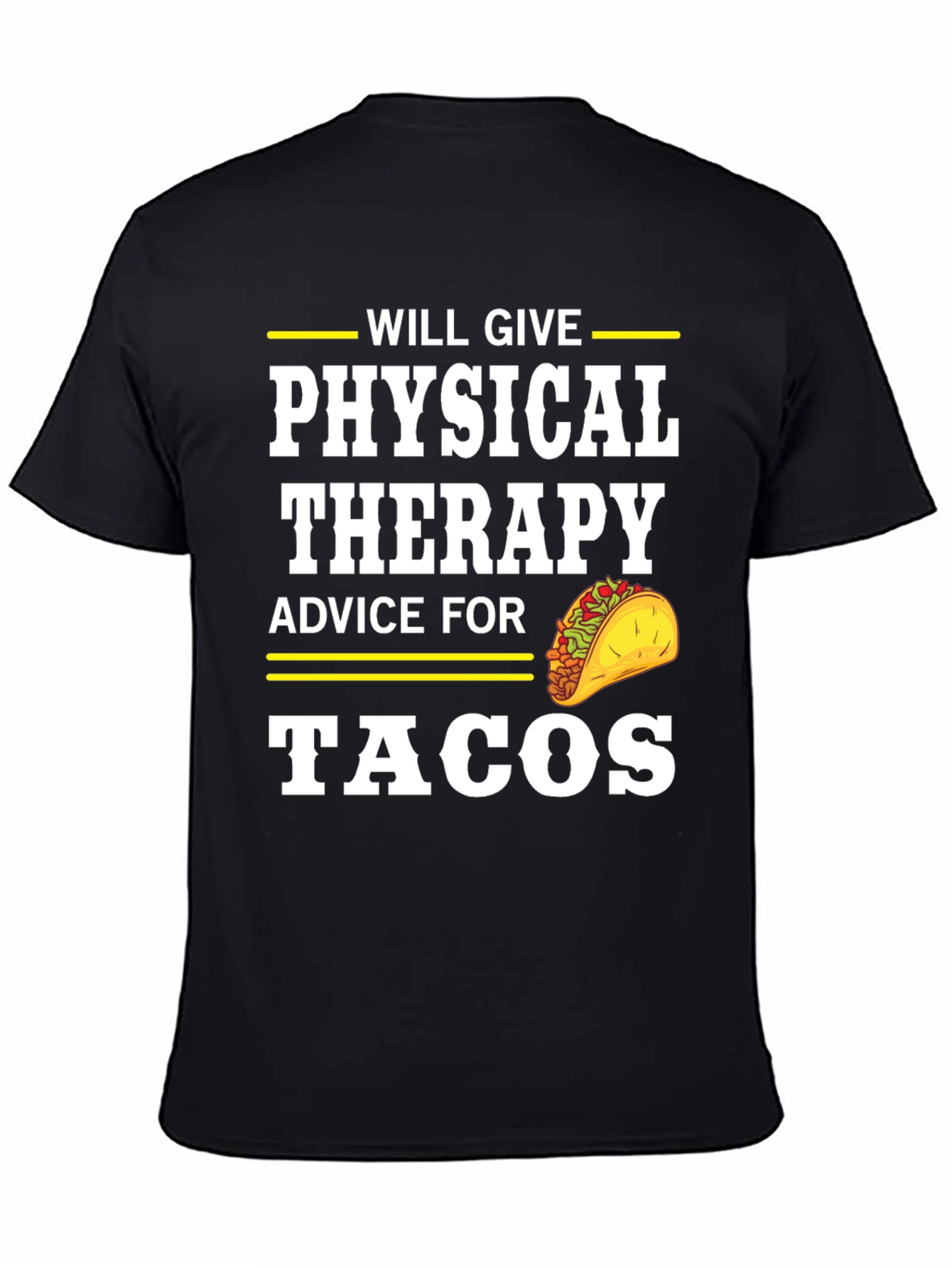 Black Physical Therapy Advice for Tacos T-Shirt view 4