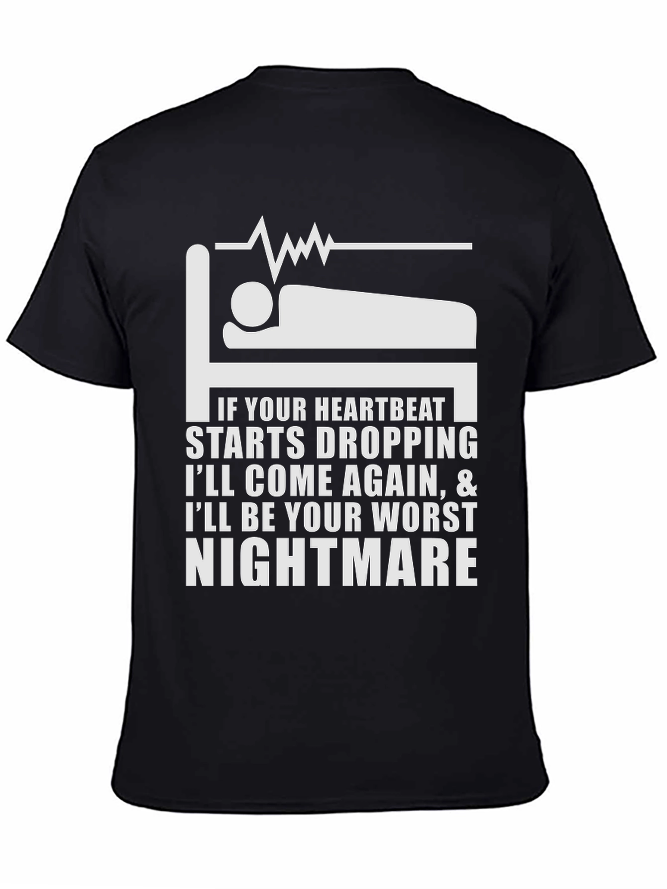 Heartbeat Nightmare T-Shirt - Funny Medical Humor Tee - 4