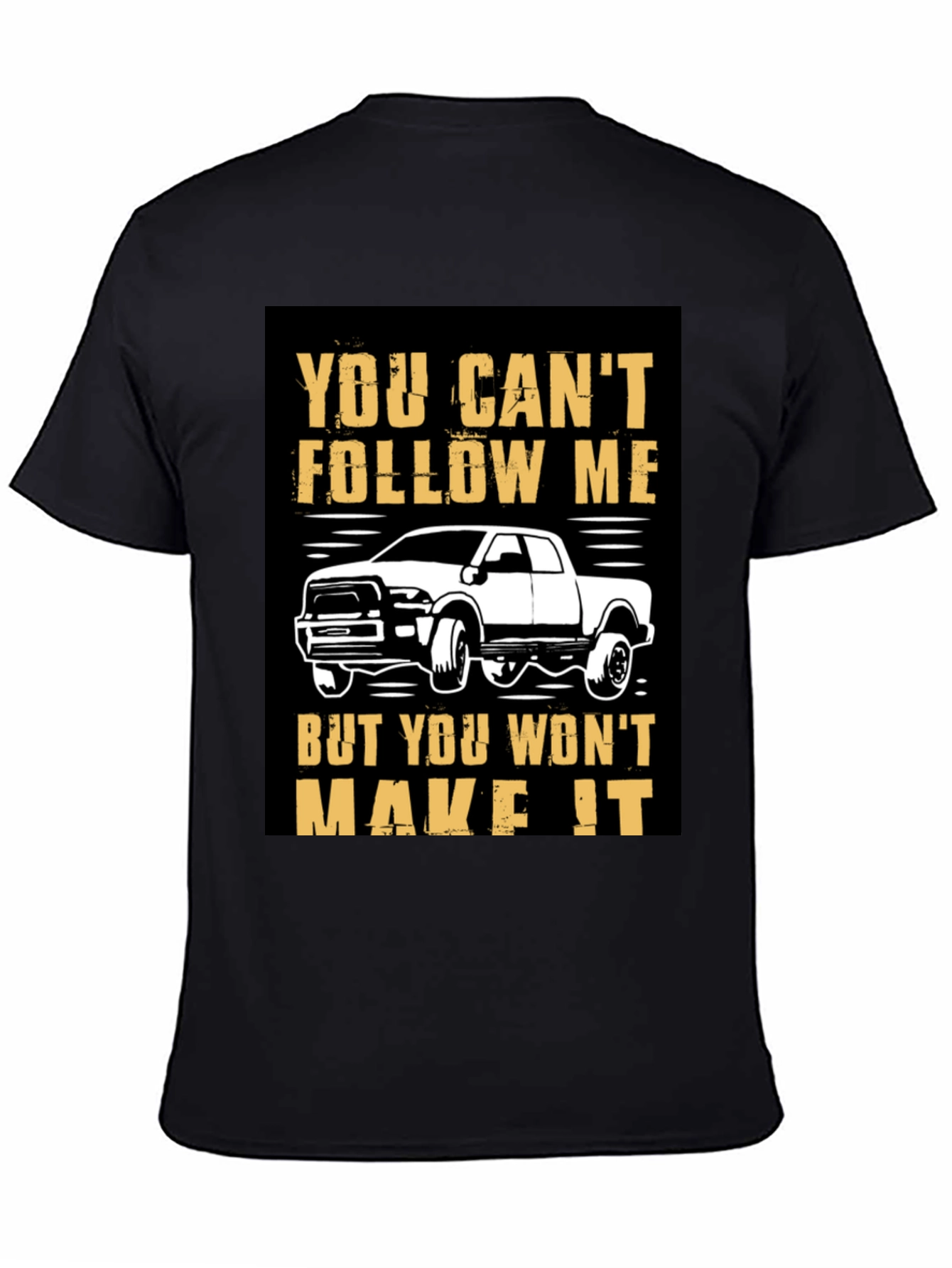 Black You Can't Follow Me Black Graphic T-Shirt view 4