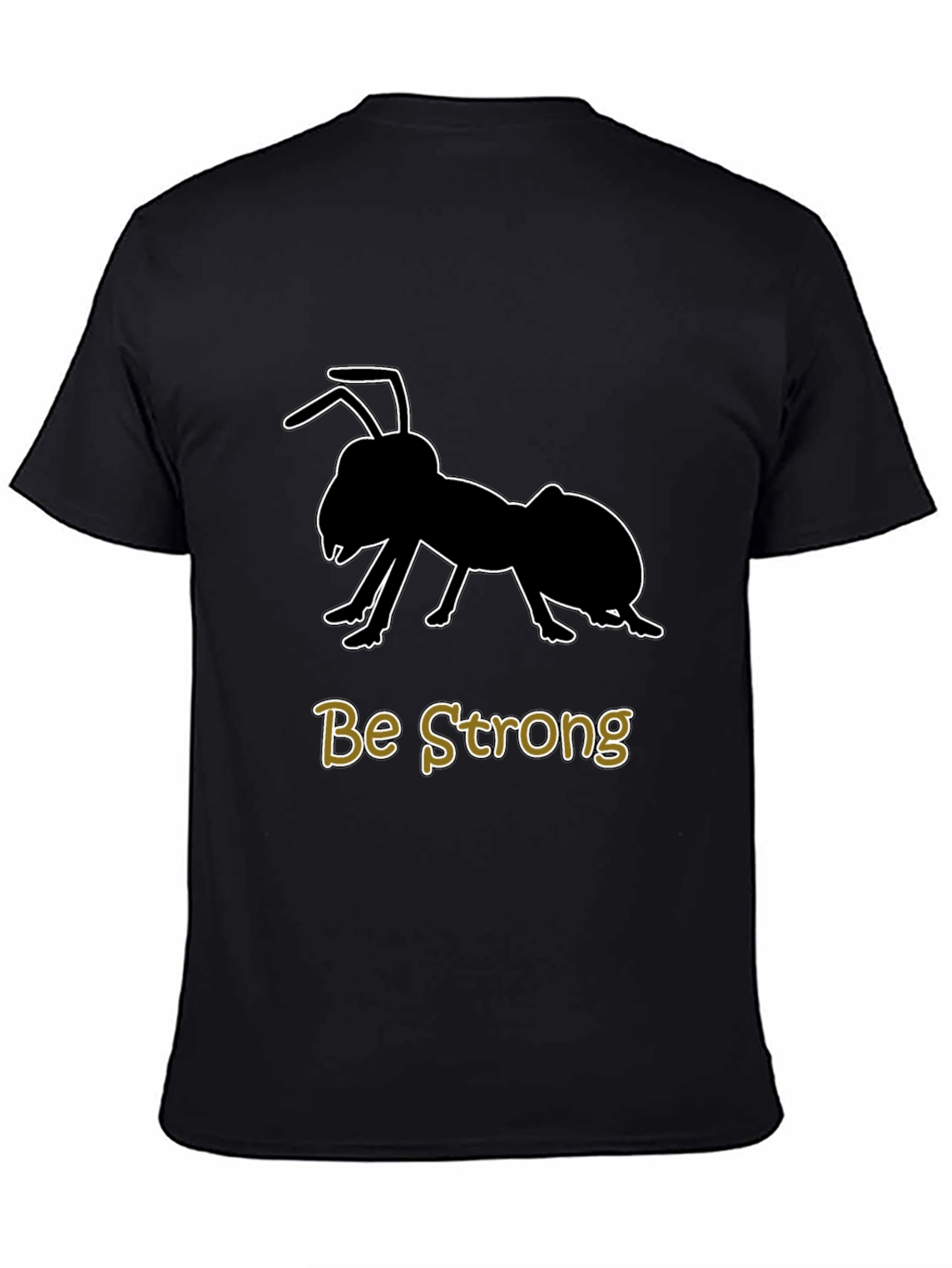 Black Be Strong Ant Graphic Tee - Motivational Black T-Shirt view 4