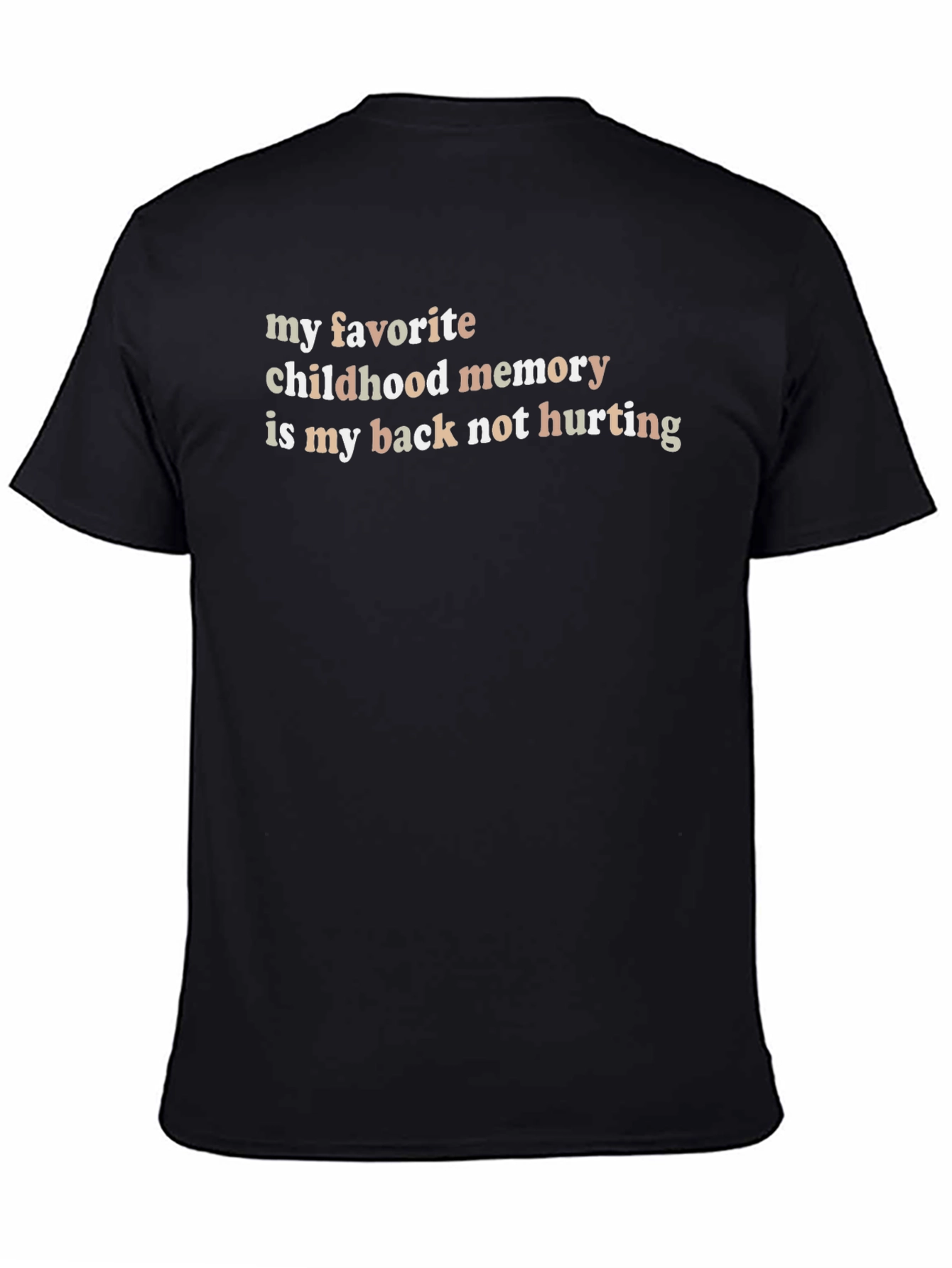 Black Funny Back Pain T-Shirt: Childhood Memory view 4