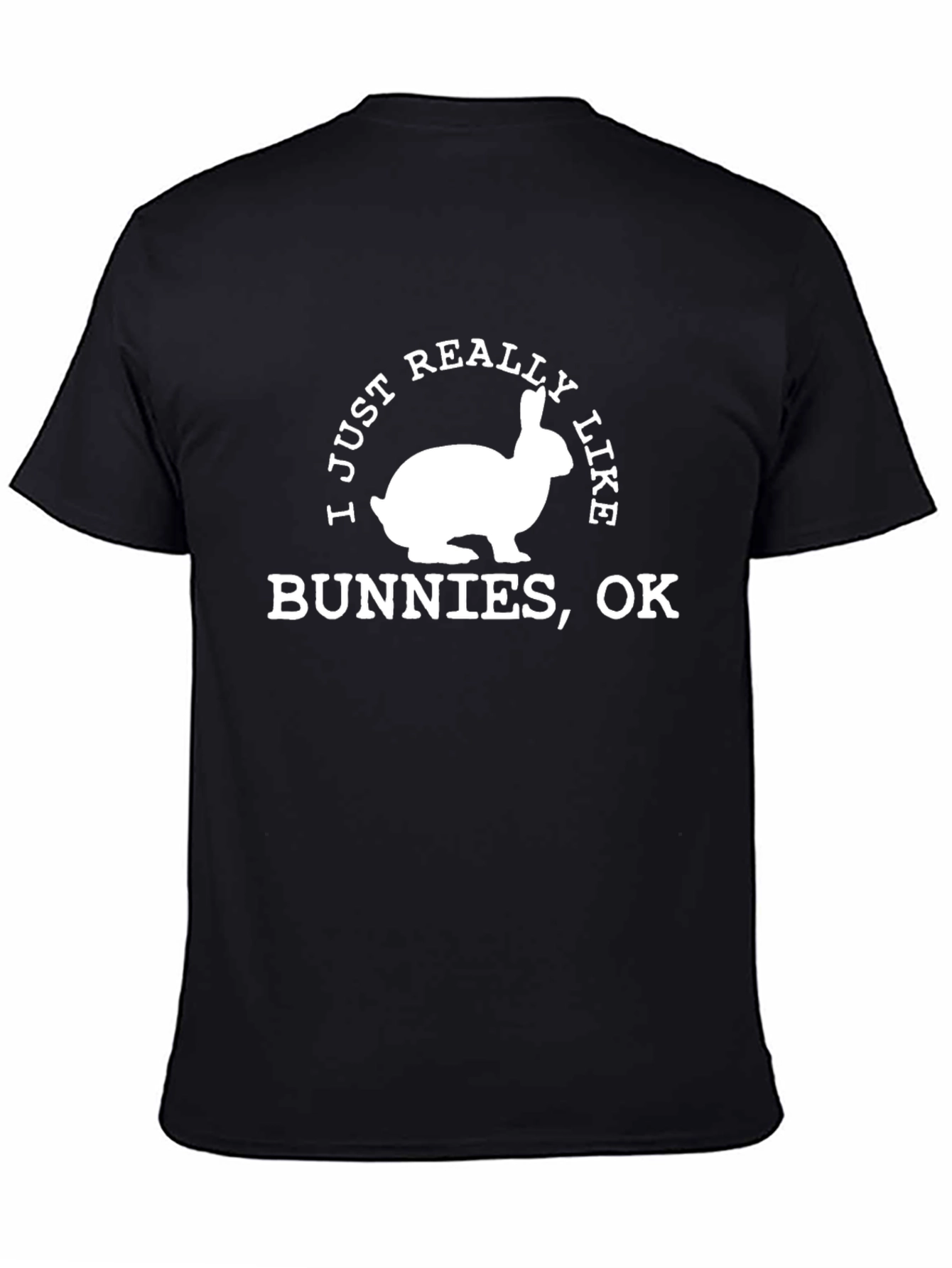 Black Funny Bunny T-Shirt - I Just Really Like Bunnies view 4