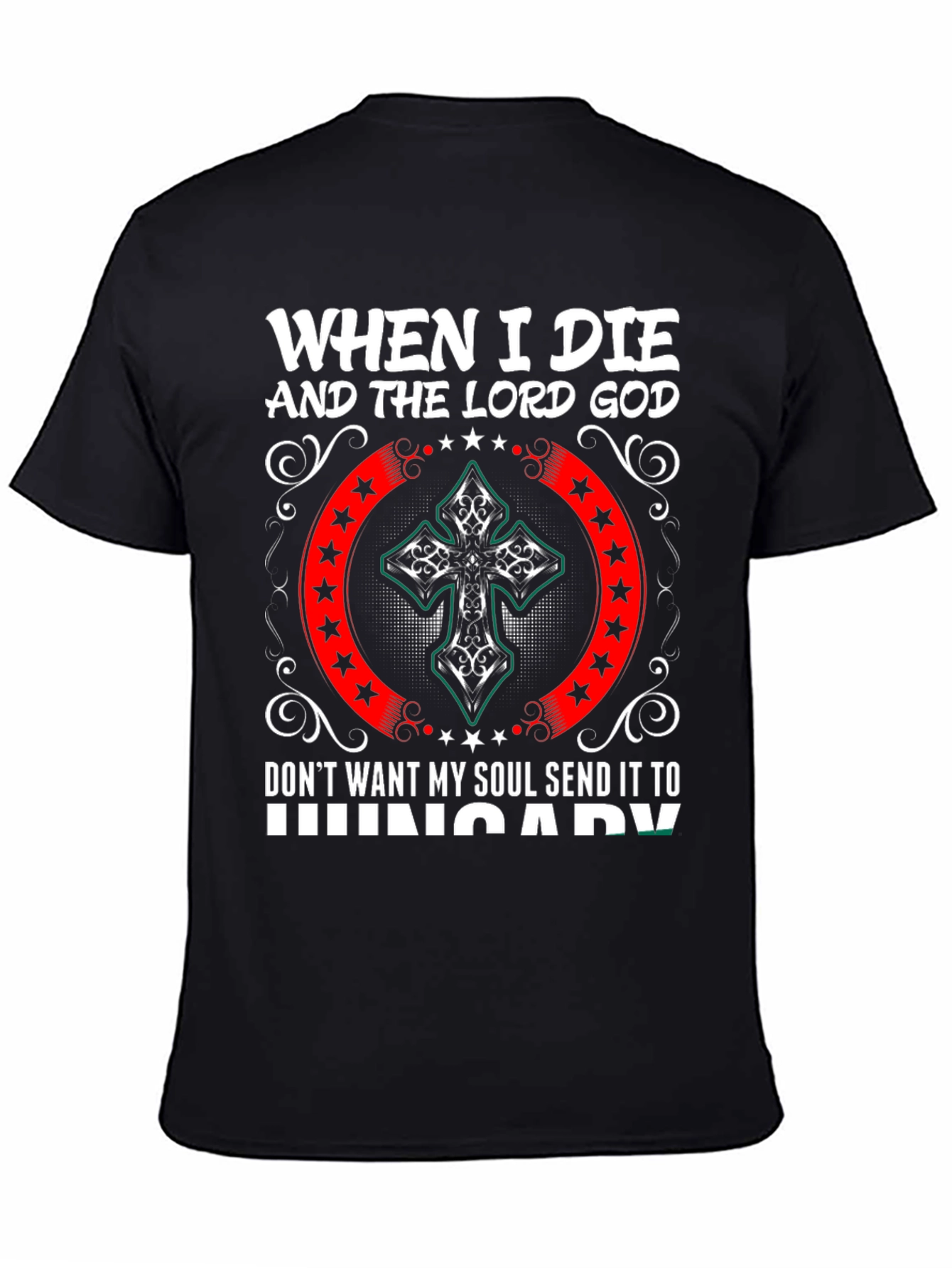 Black Funny Hungary T-Shirt - When I Die view 4