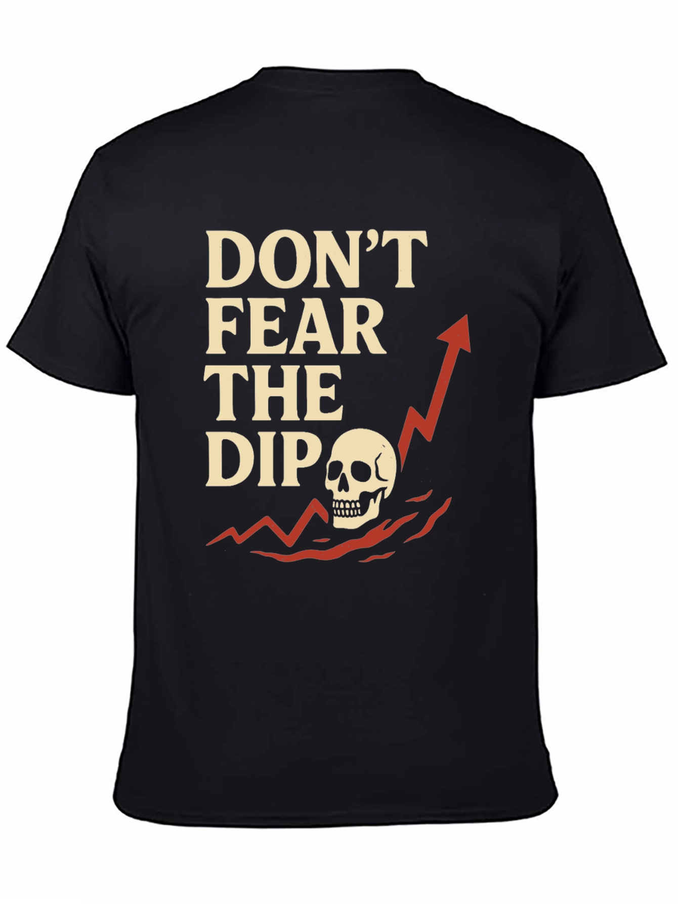 Black Don't Fear The Dip T-Shirt - Stock Market Apparel view 4