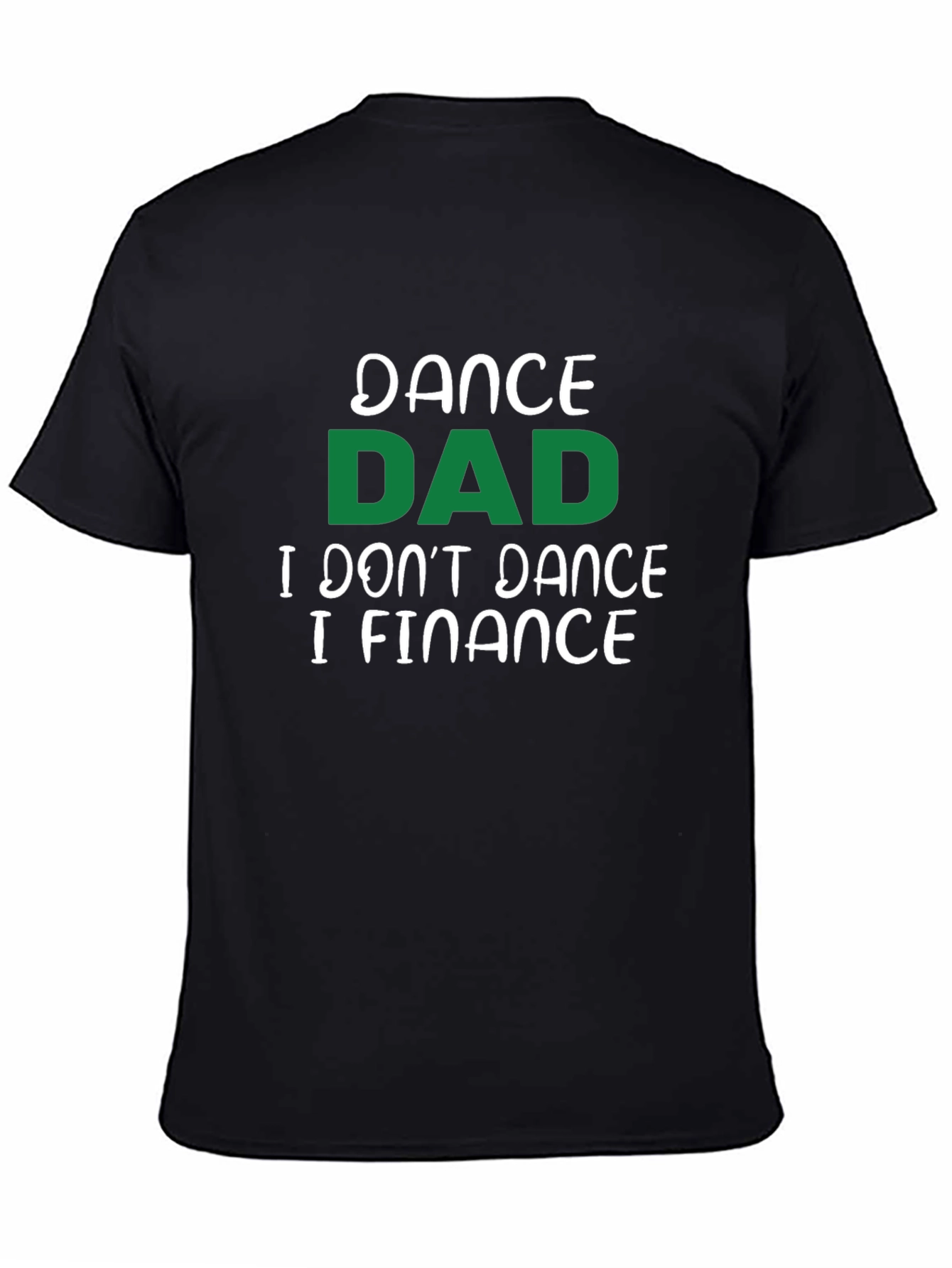 Black Dance Dad Finance T-Shirt view 4