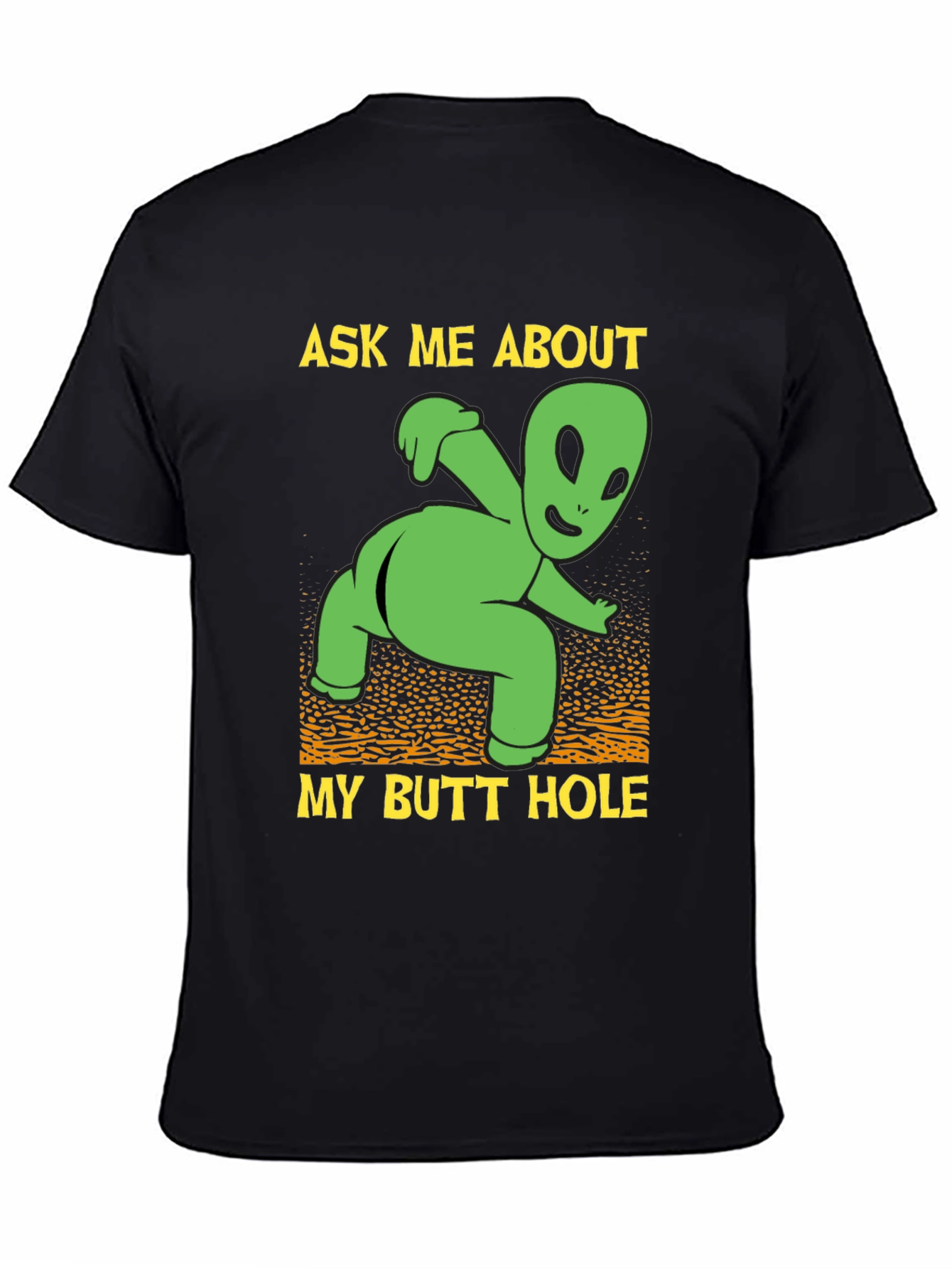 Black Ask Me About My Butt Hole Alien Graphic T-Shirt view 4