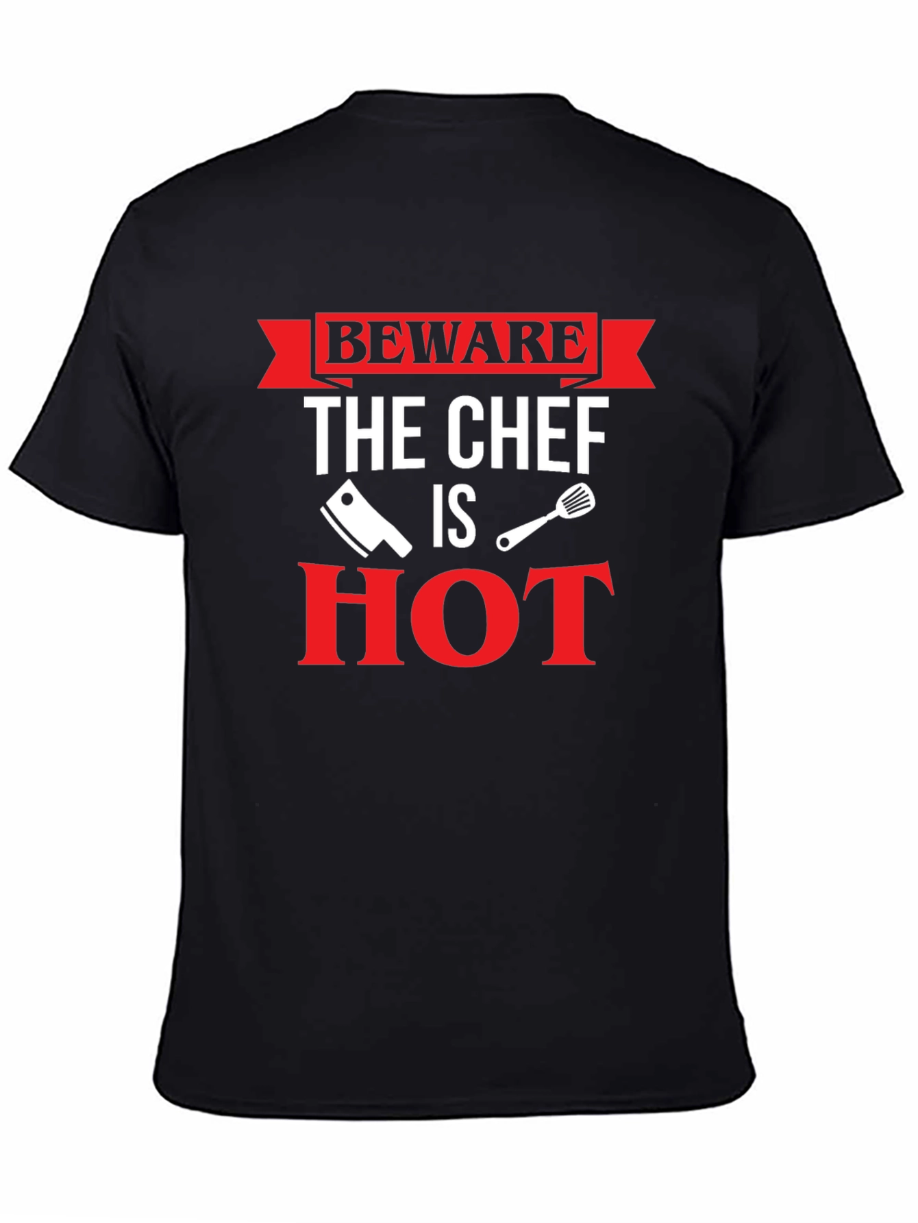 Black Beware The Chef Is Hot T-Shirt view 4