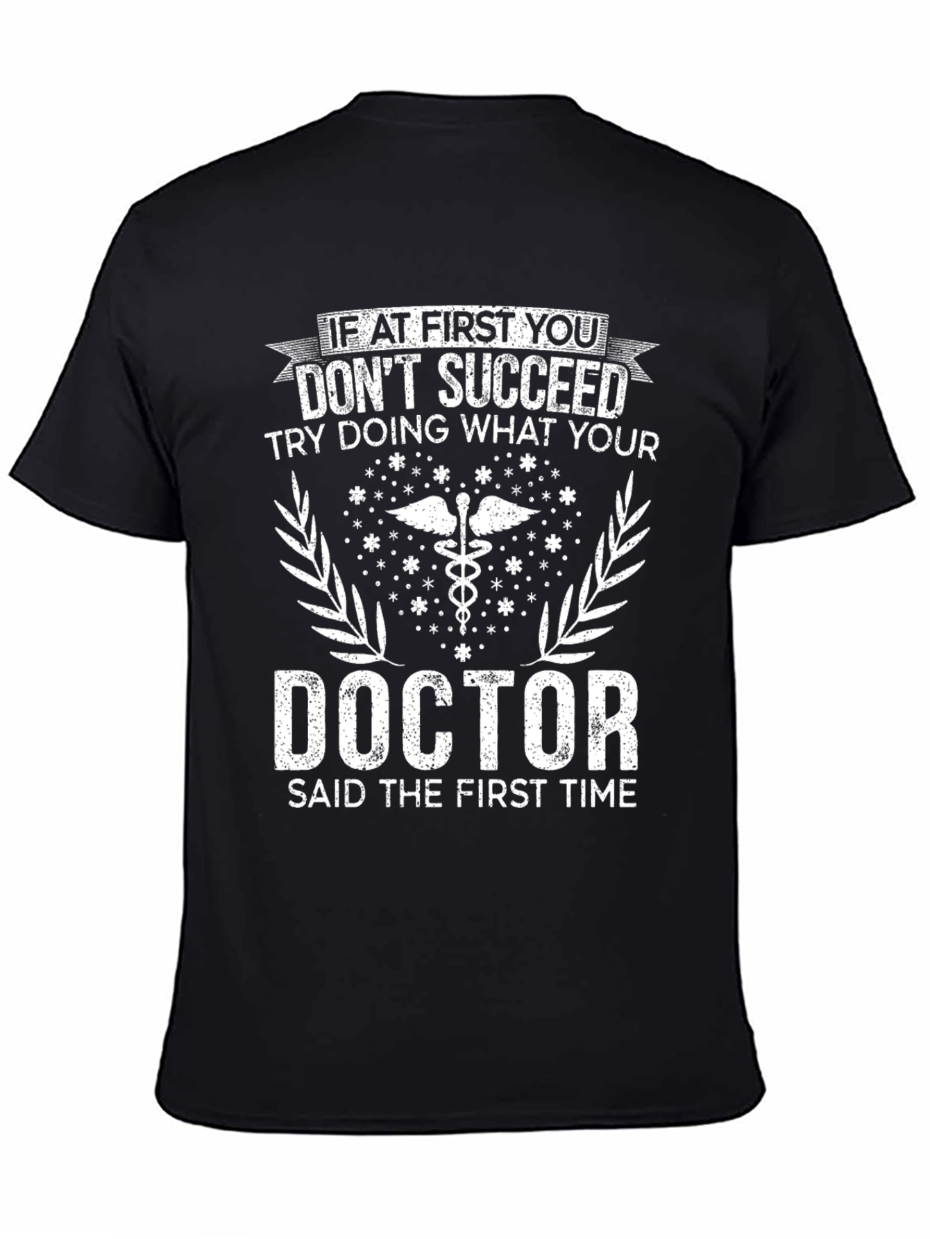 Black Doctor's Orders T-Shirt - Funny Medical Advice Tee view 4