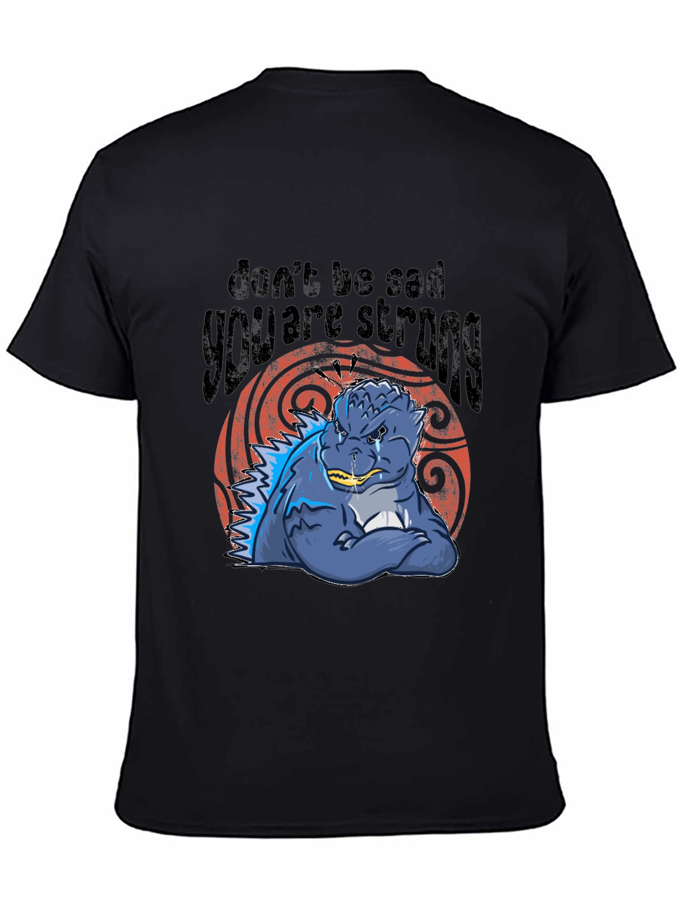Don't Be Sad Godzilla T-Shirt - 4