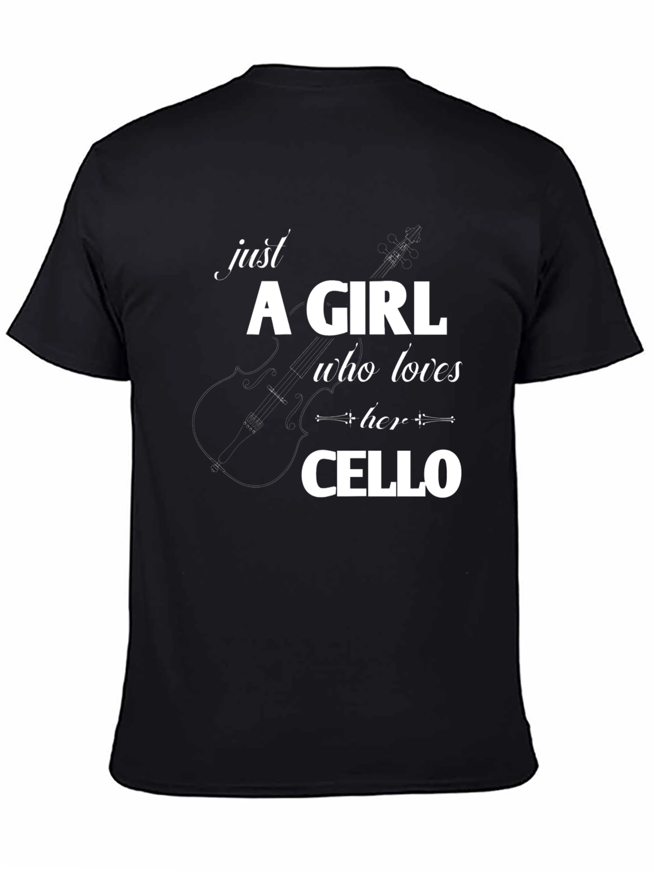 Just A Girl Who Loves Her Cello T-Shirt - 4