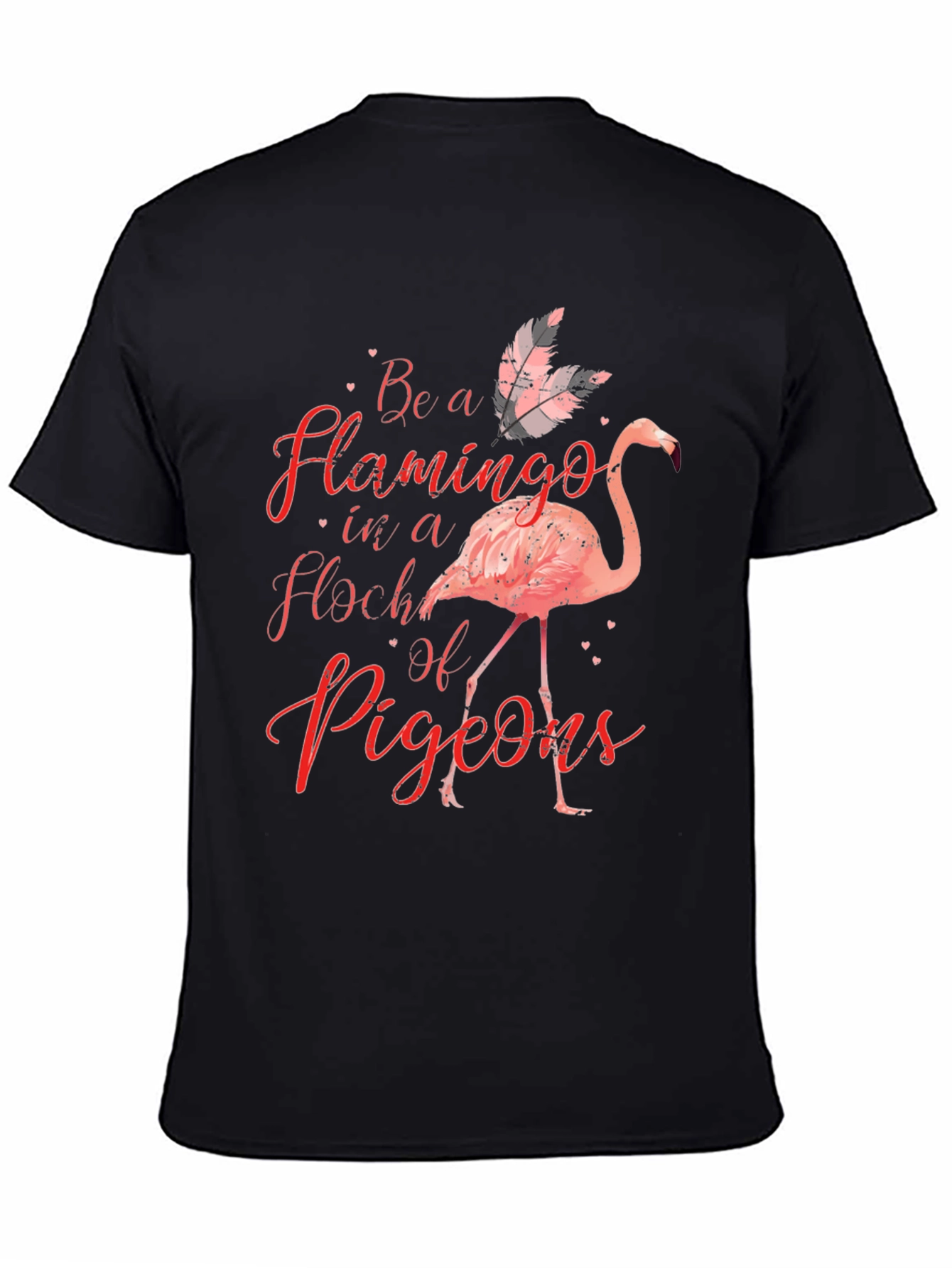 Black Be a Flamingo T-Shirt - Novelty Graphic Tee view 4