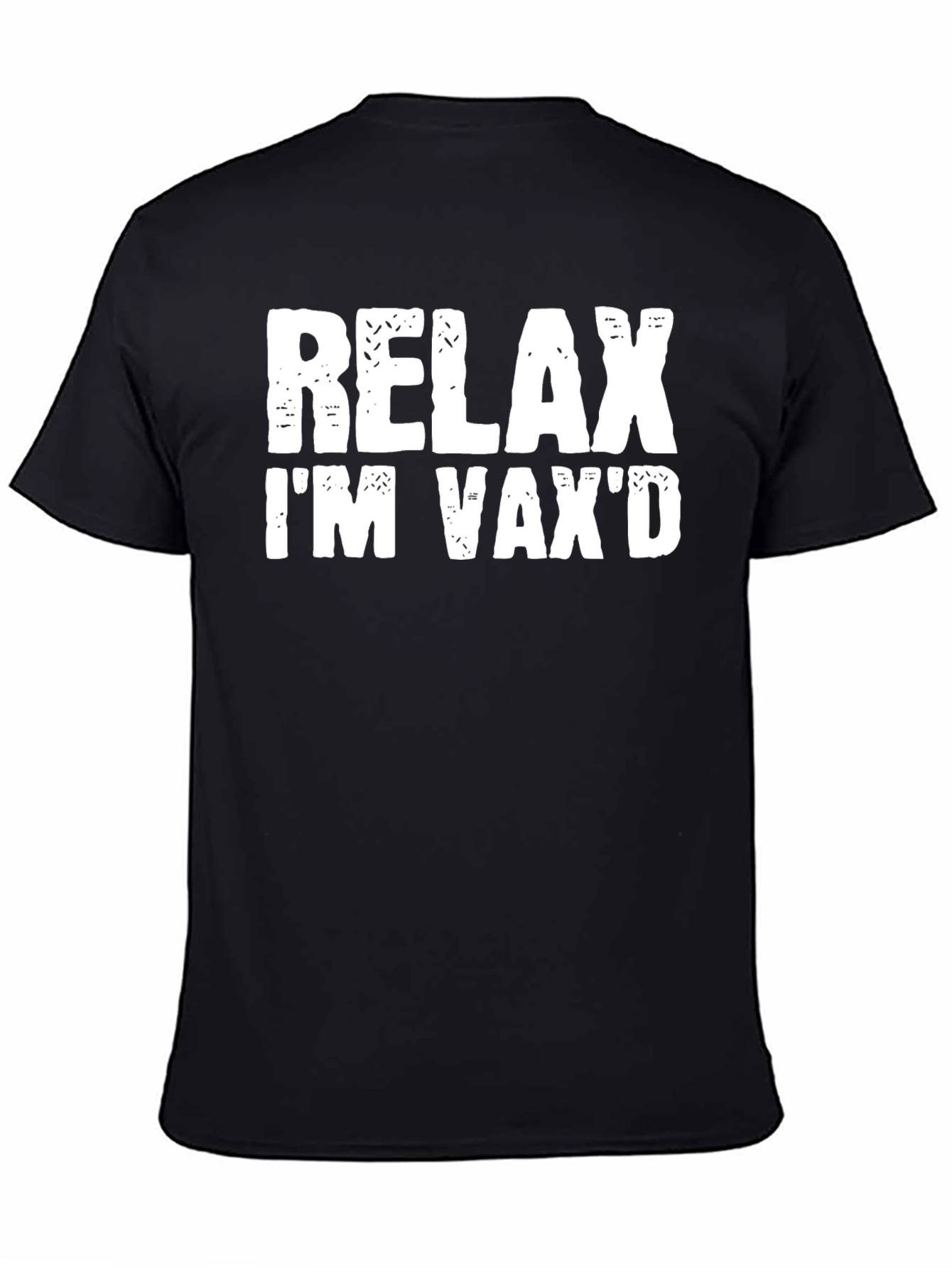 Black Relax I'm Vax'd Black T-Shirt view 4