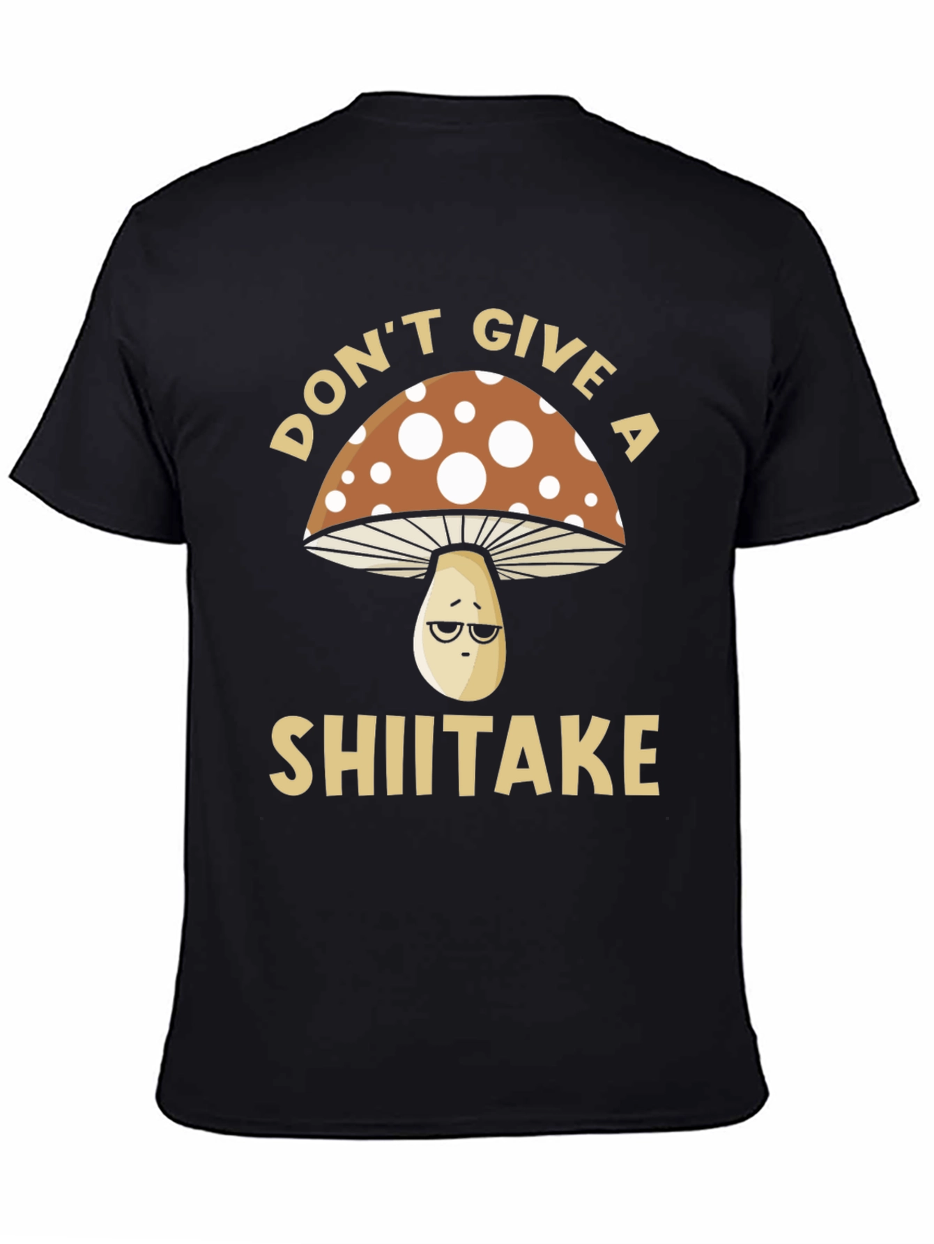 Black Don't Give a Shiitake T-Shirt - Funny Mushroom Tee view 4