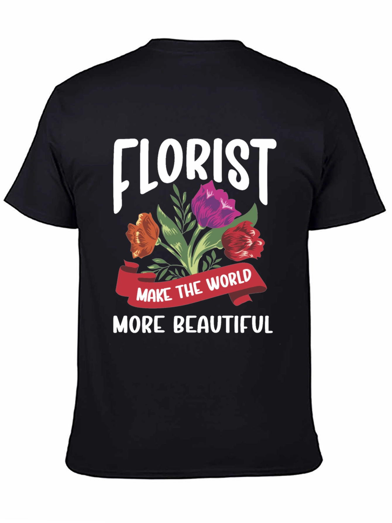 Black Florist T-Shirt - Make the World More Beautiful view 4