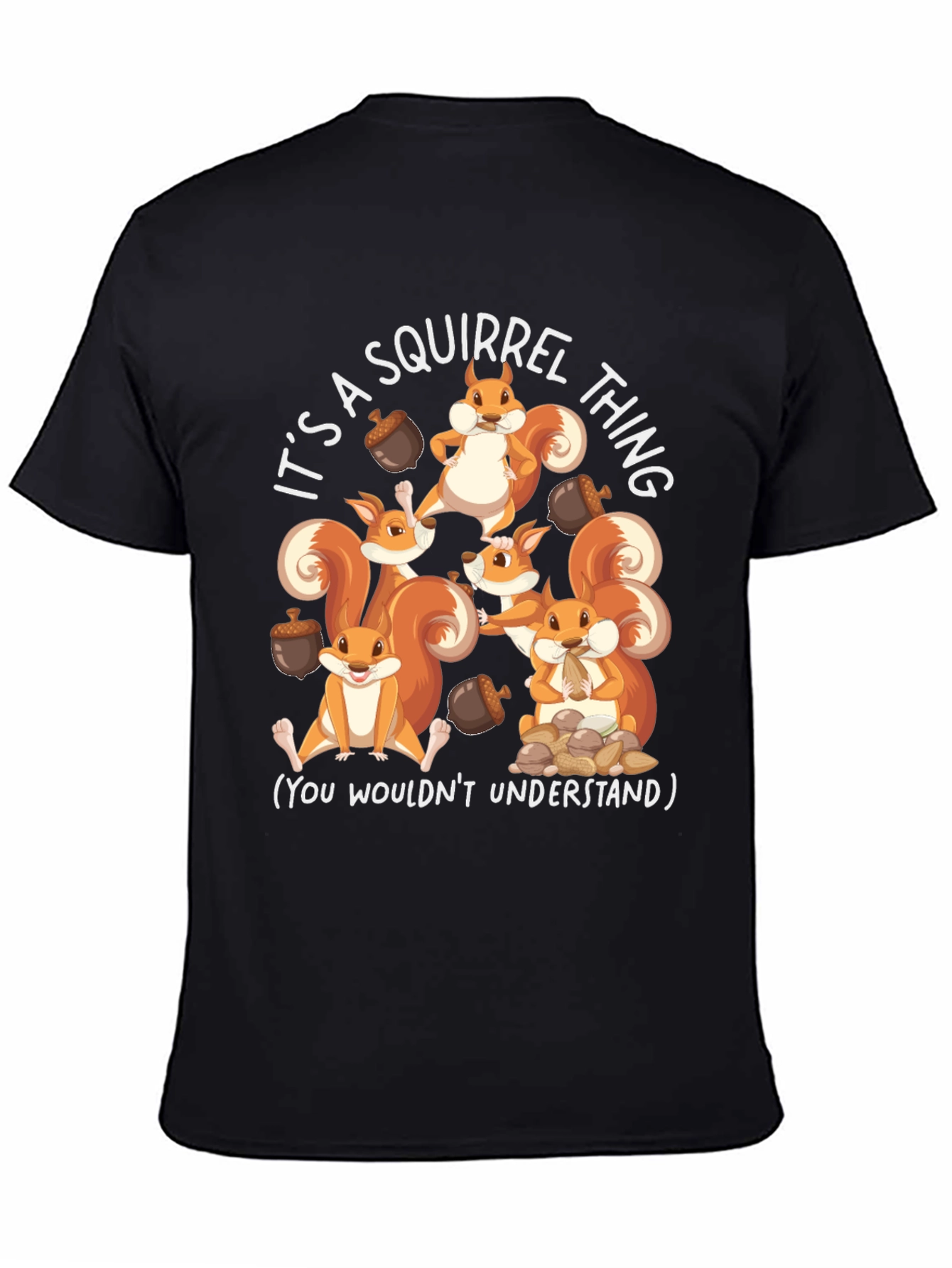 Black Squirrel Thing T-Shirt - You Wouldn't Understand view 4