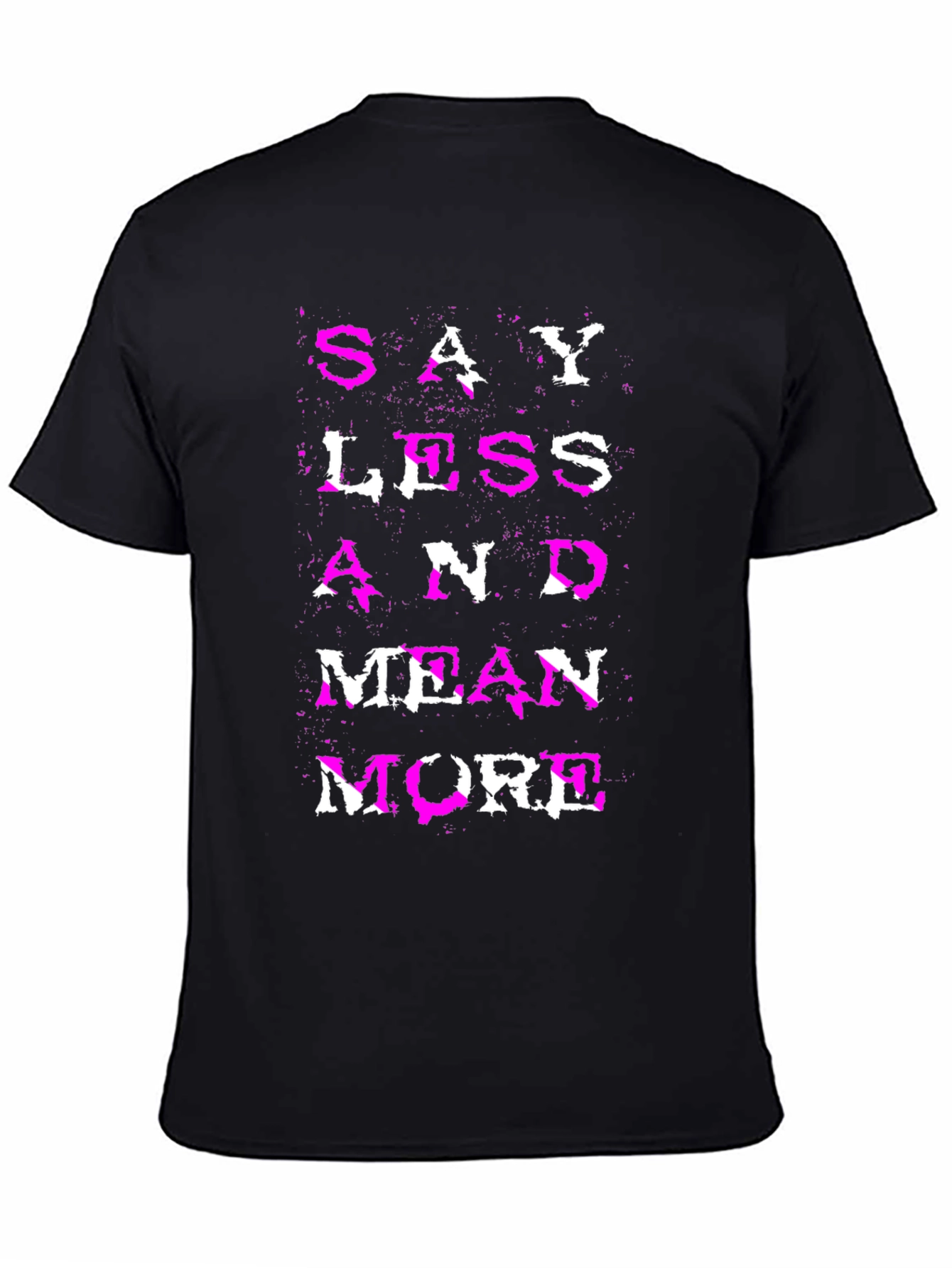 Black Say Less Mean More Graphic Tee view 4