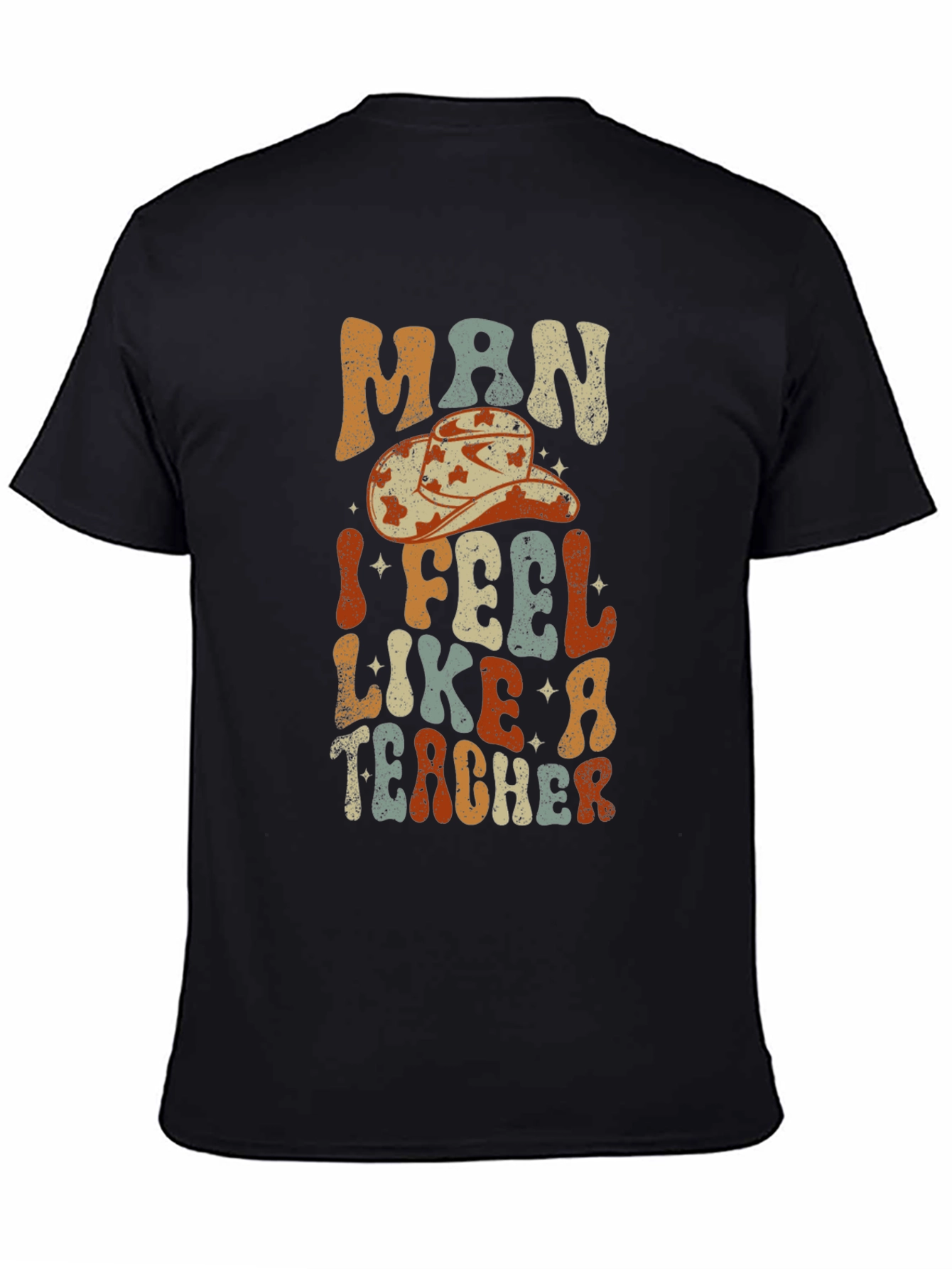 Black Man I Feel Like a Teacher Graphic T-Shirt view 4