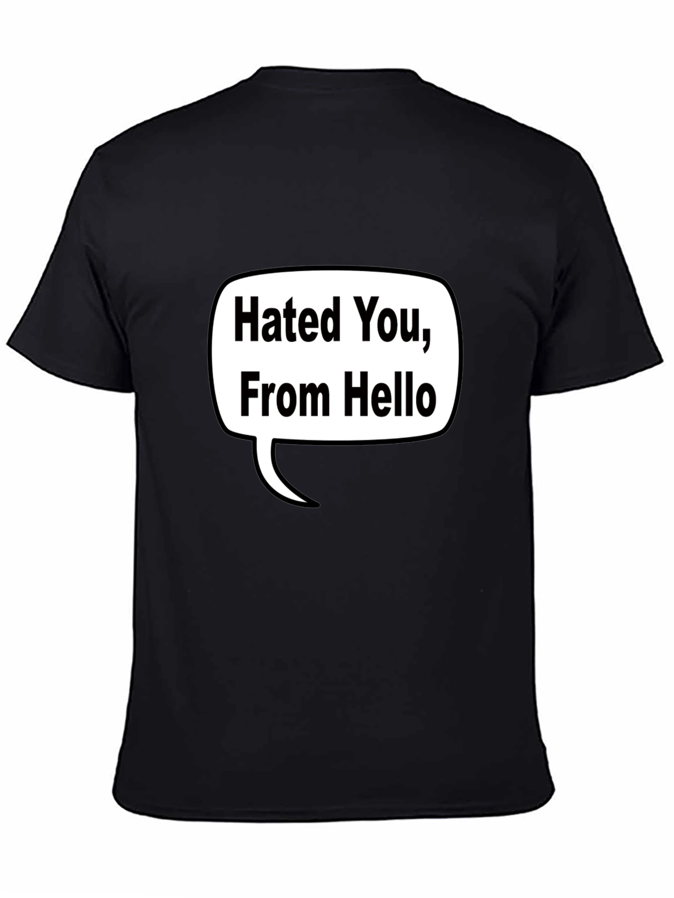 Black Hated You, From Hello T-Shirt - Black view 4