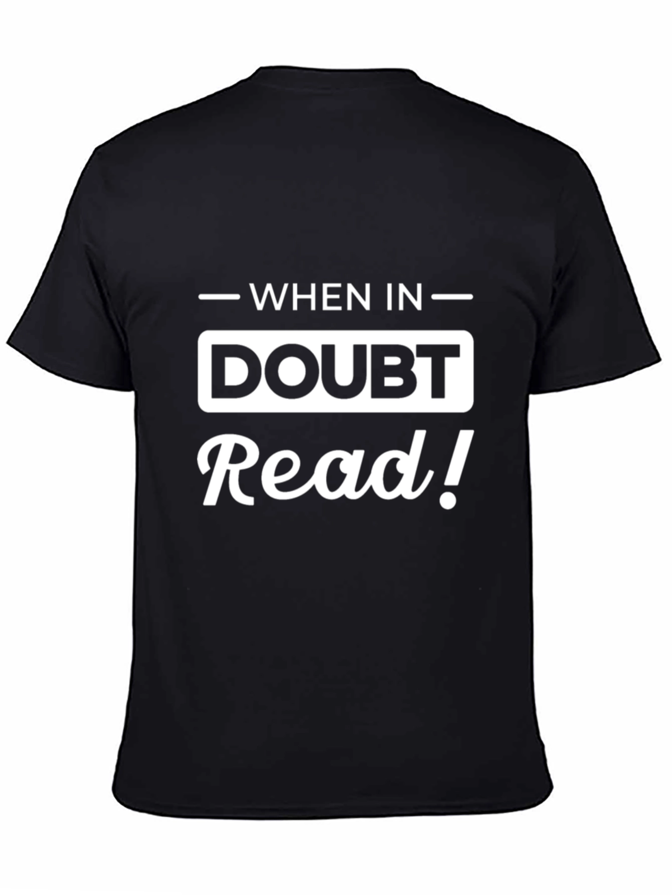 Black When in Doubt Read! T-Shirt - Book Lover Tee view 4
