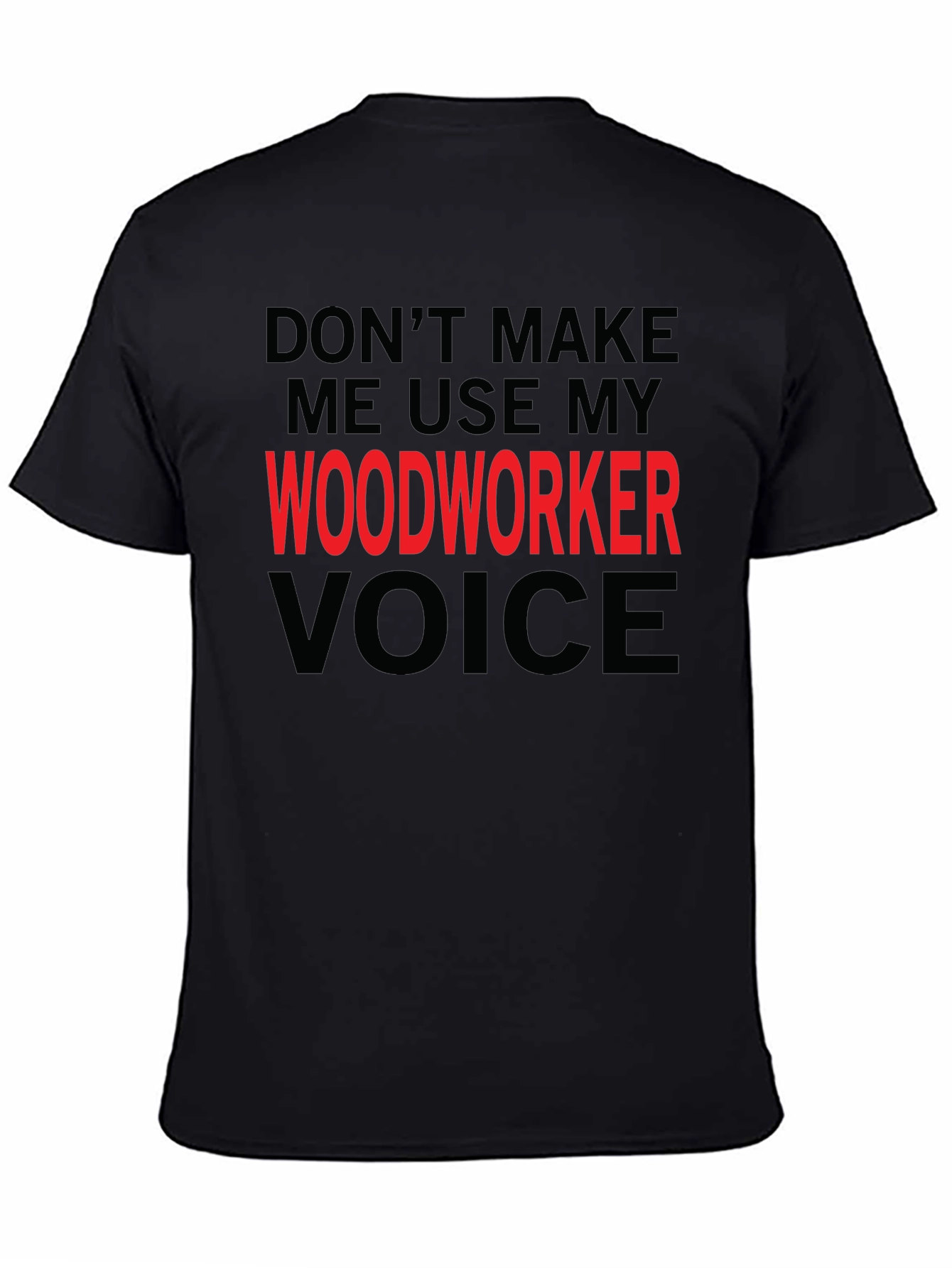 Black Woodworker Voice Graphic T-Shirt view 4