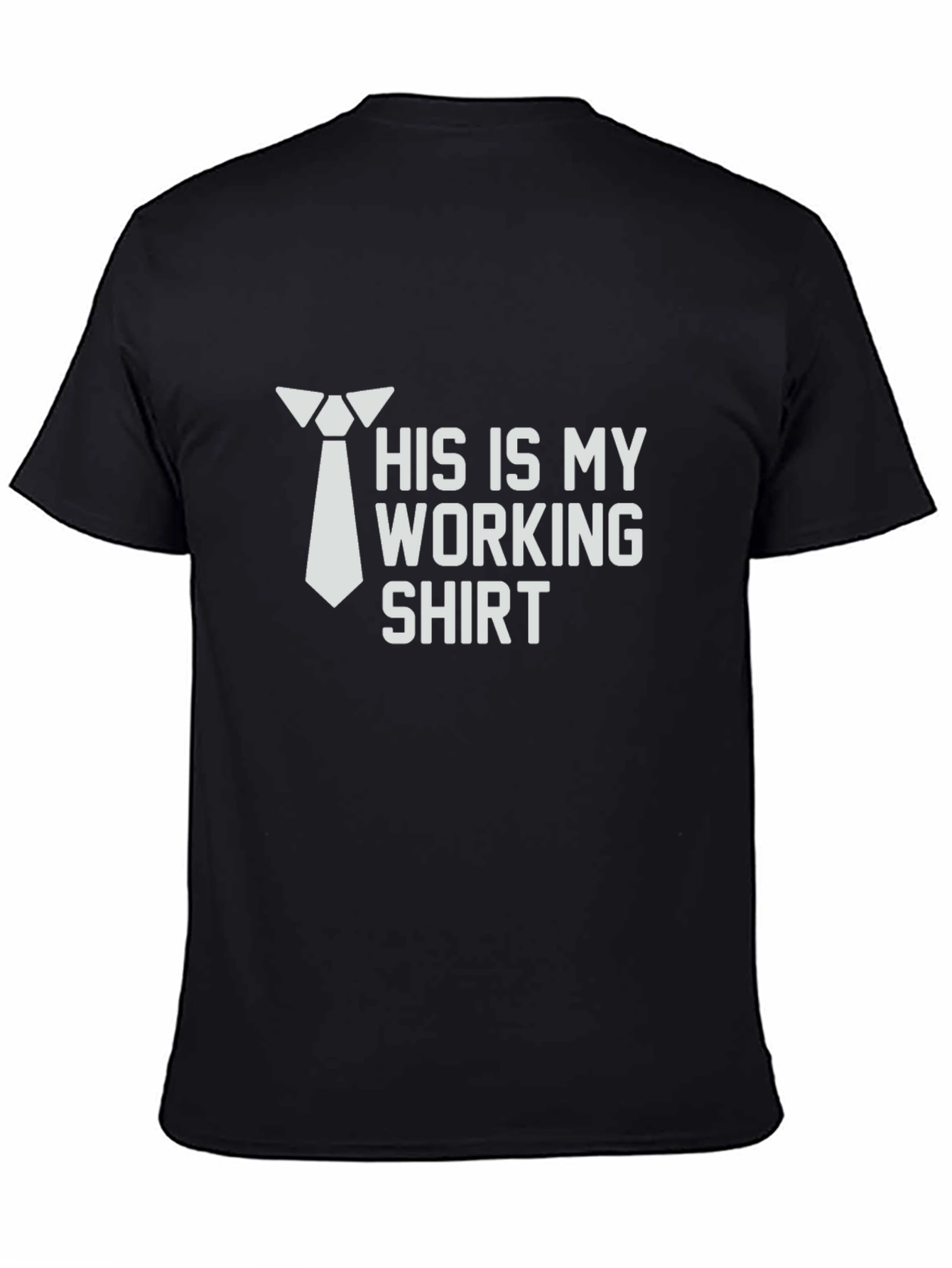 Black His is My Working Shirt Funny T-Shirt view 4