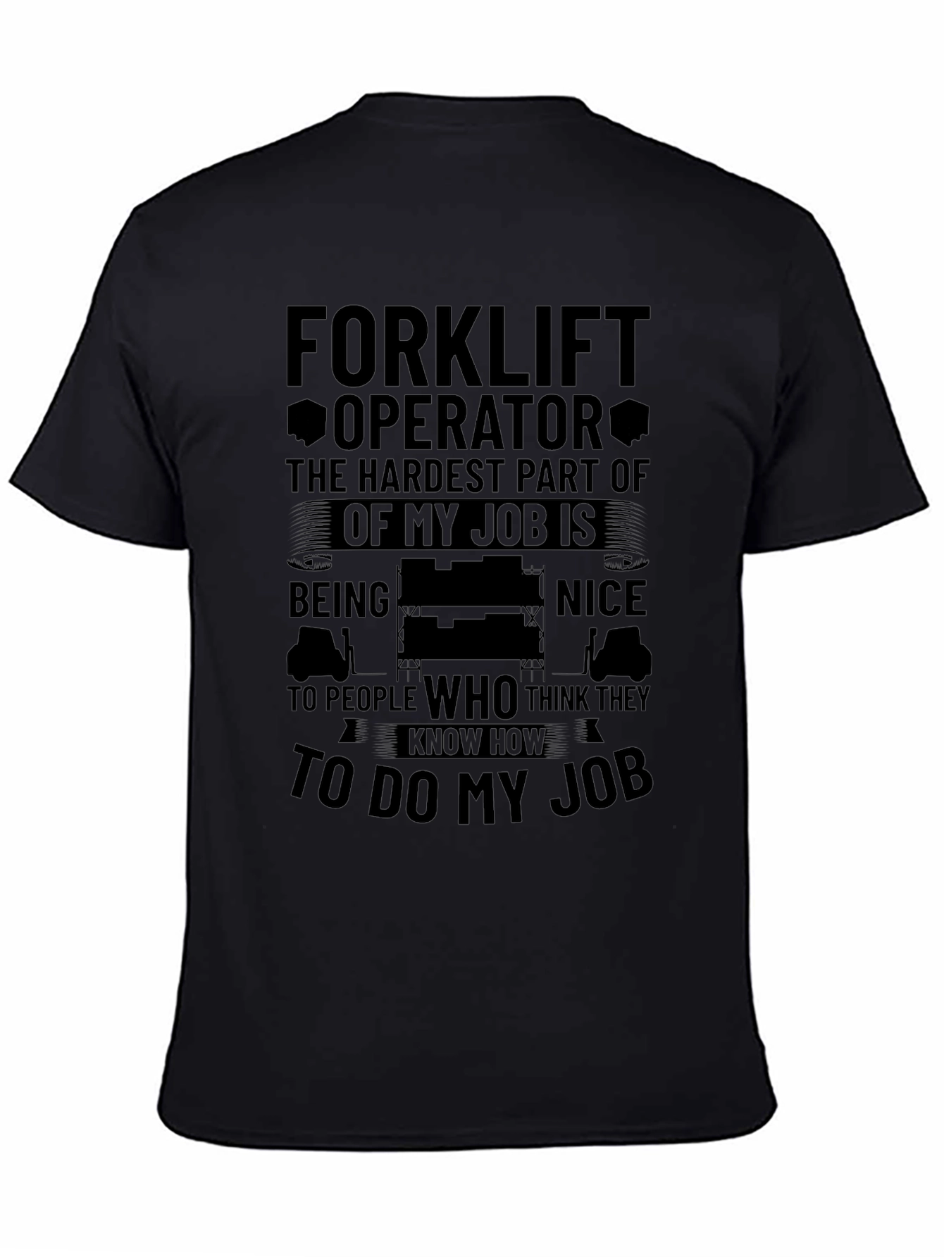 Black Funny Forklift Operator T-Shirt view 4