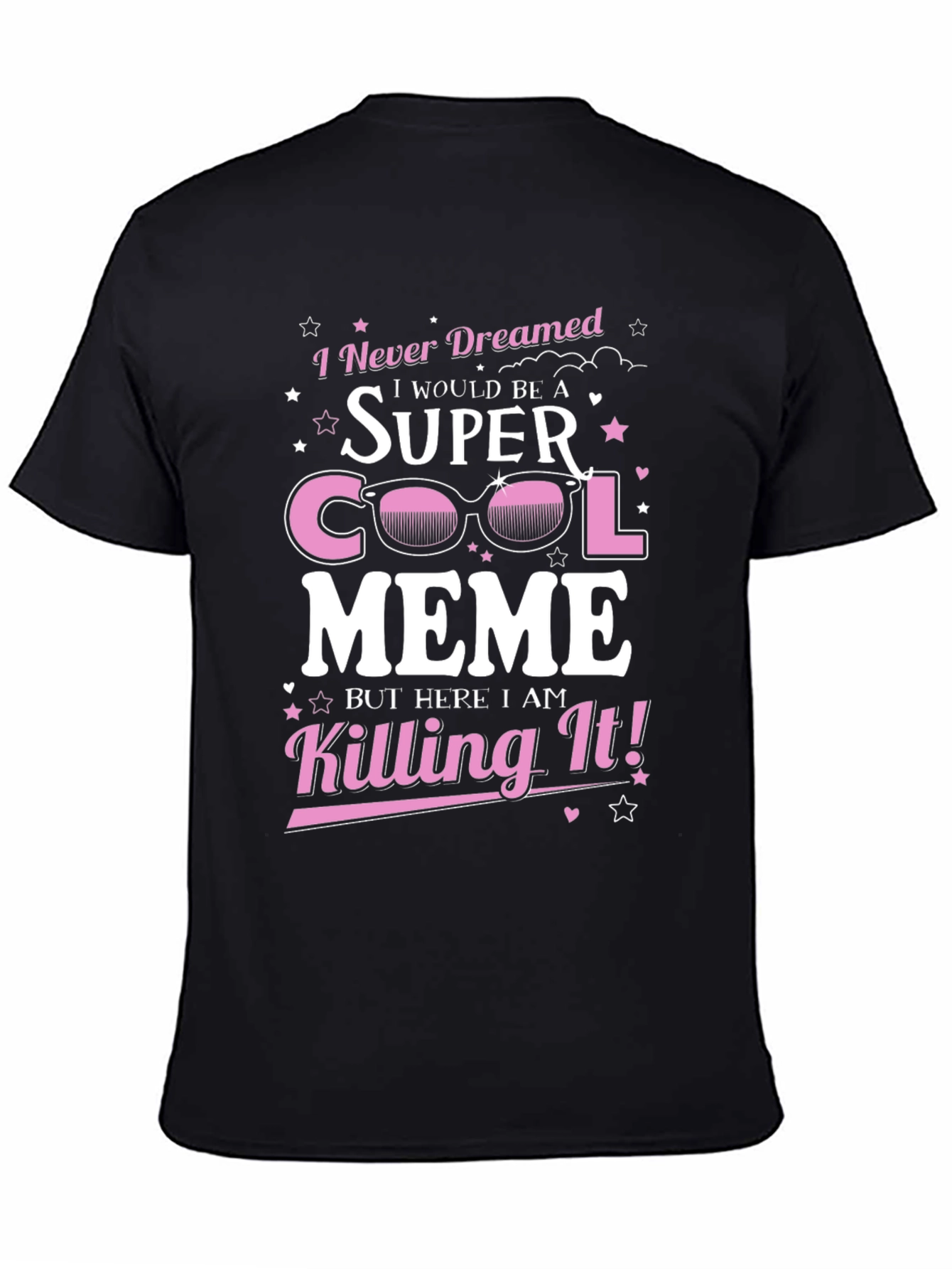 Black Super Cool Meme T-Shirt - Killing It! view 4
