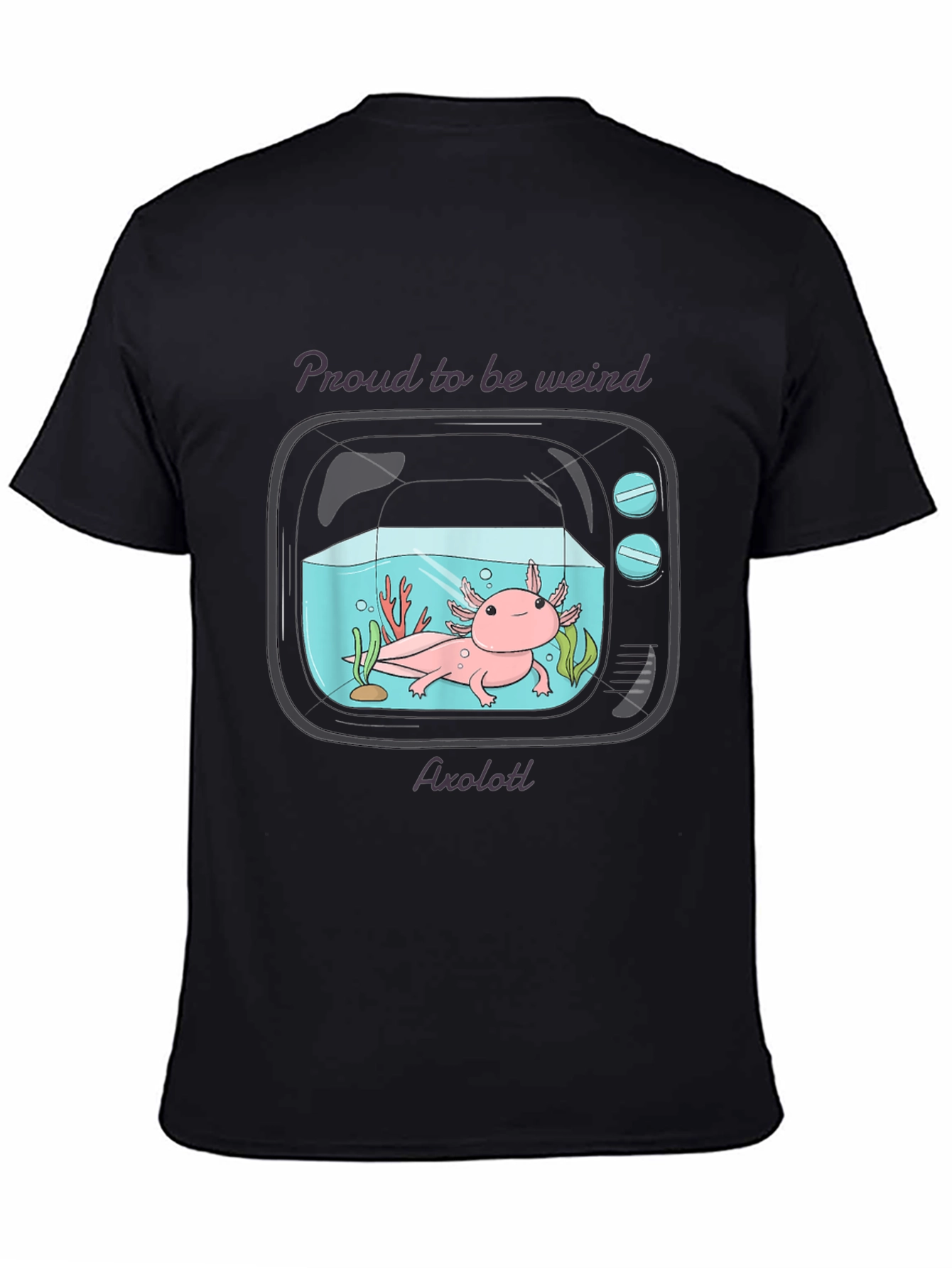 Black Proud to be Weird Axolotl T-Shirt view 4