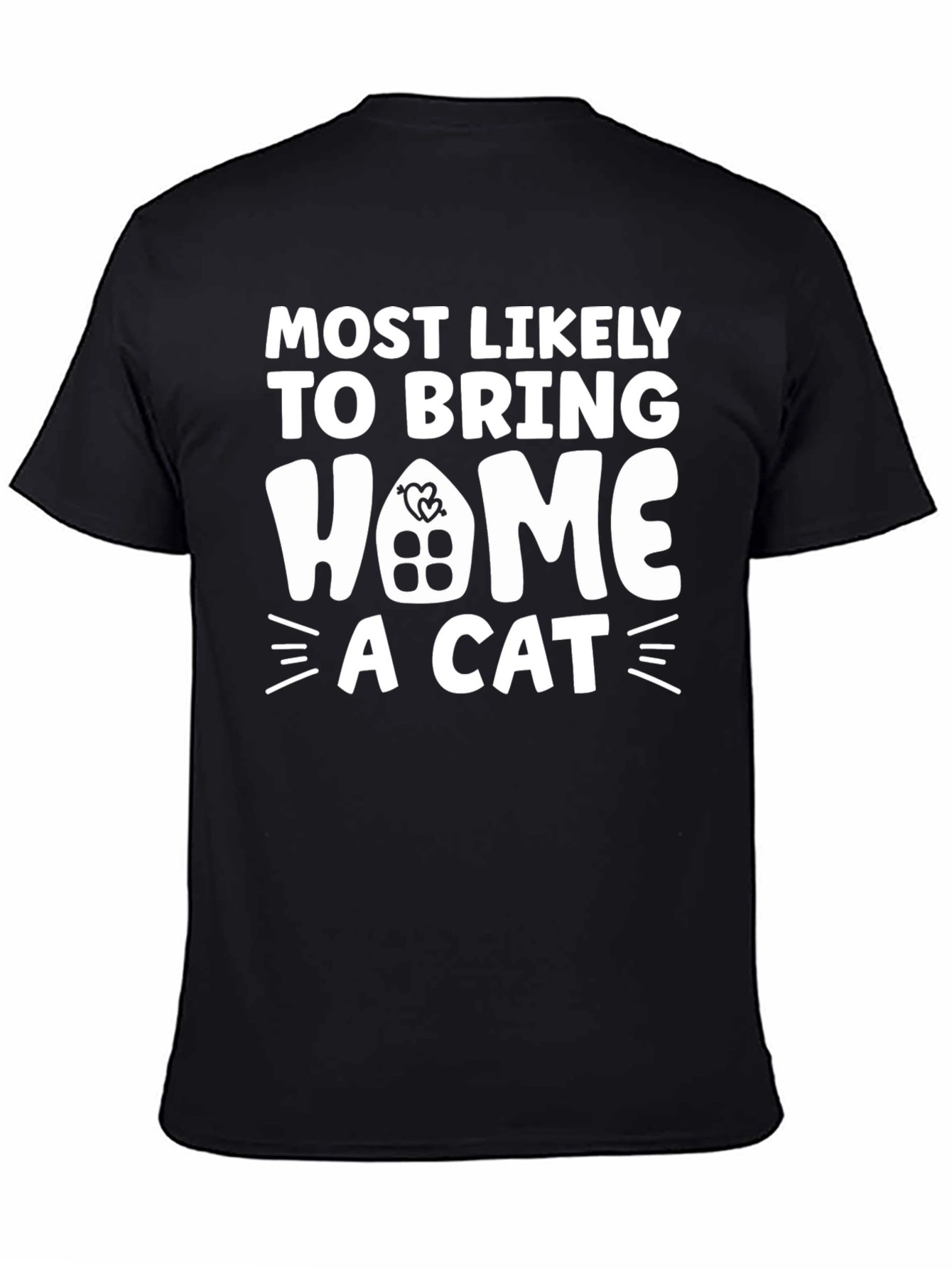 Black Cat Lover T-Shirt - "Most Likely to Bring Home A Cat" view 4
