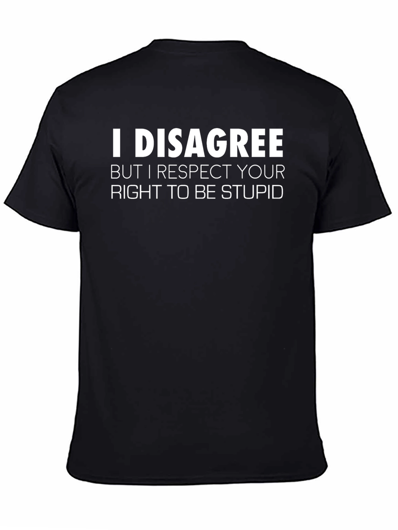 Black I Disagree Graphic T-Shirt - Mens Funny Tee view 4