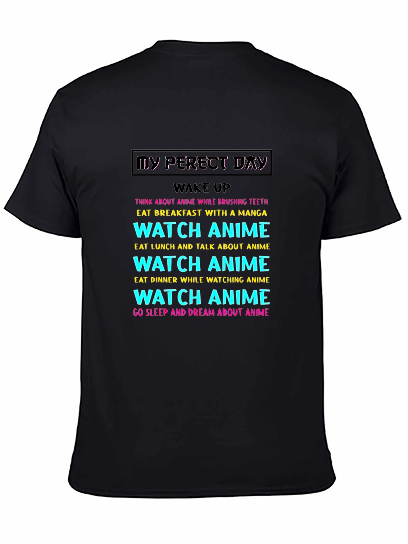 Black My Perfect Anime Day T-Shirt view 4