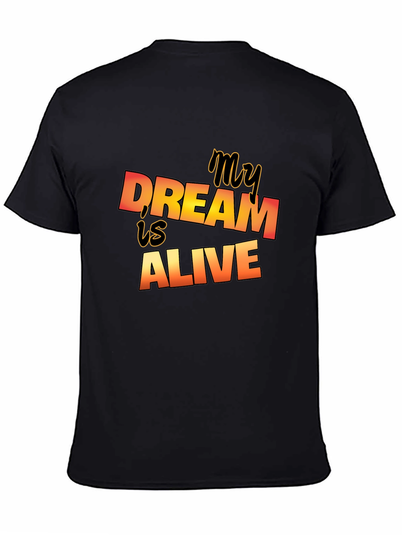 Black My Dream is Alive Graphic Tee - Stylish Black T-Shirt view 4
