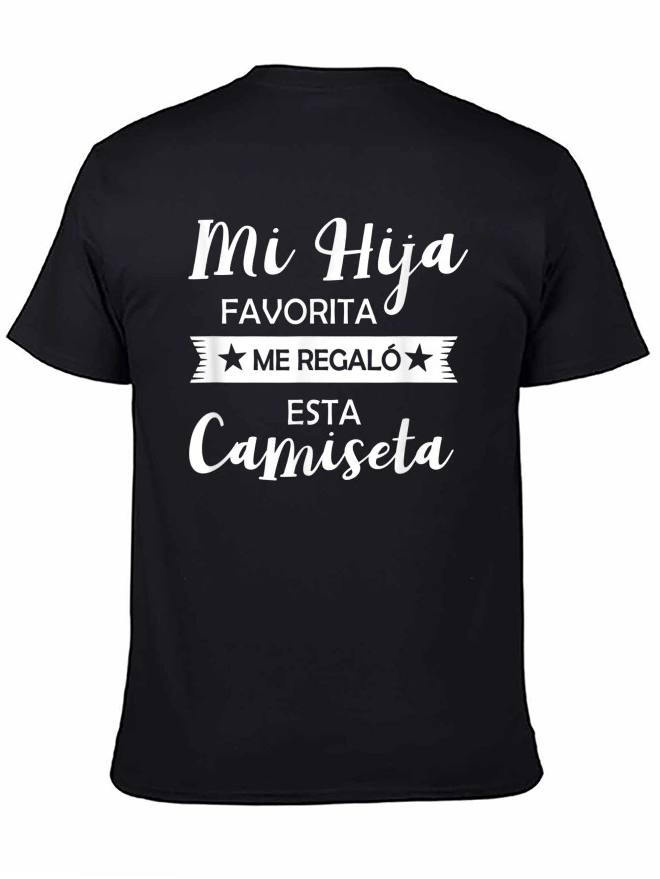 Black Mi Hija Favorita T-Shirt - Gift from My Favorite Daughter view 4