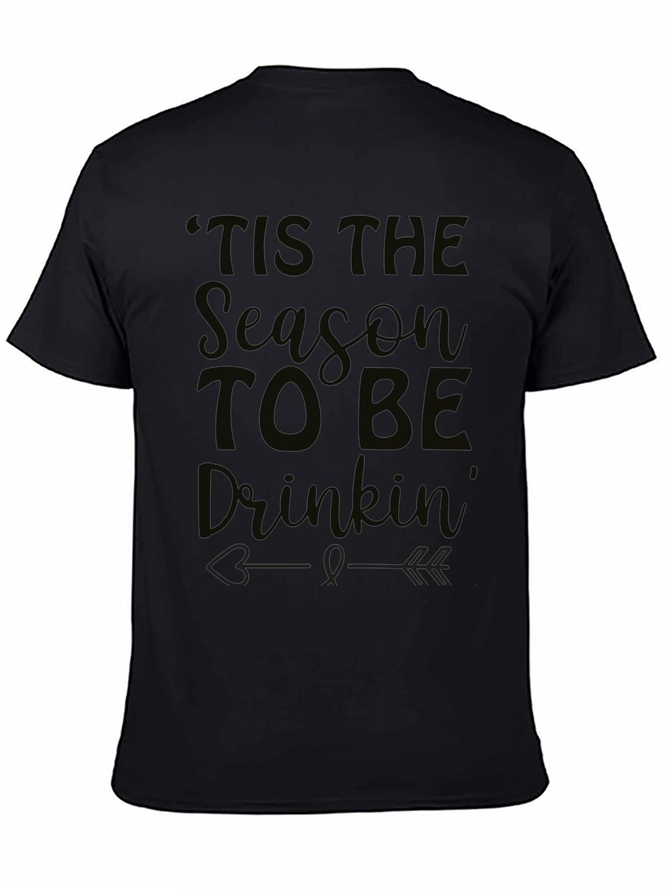 Black "Tis the Season to Be Drinkin'" Black T-Shirt view 4