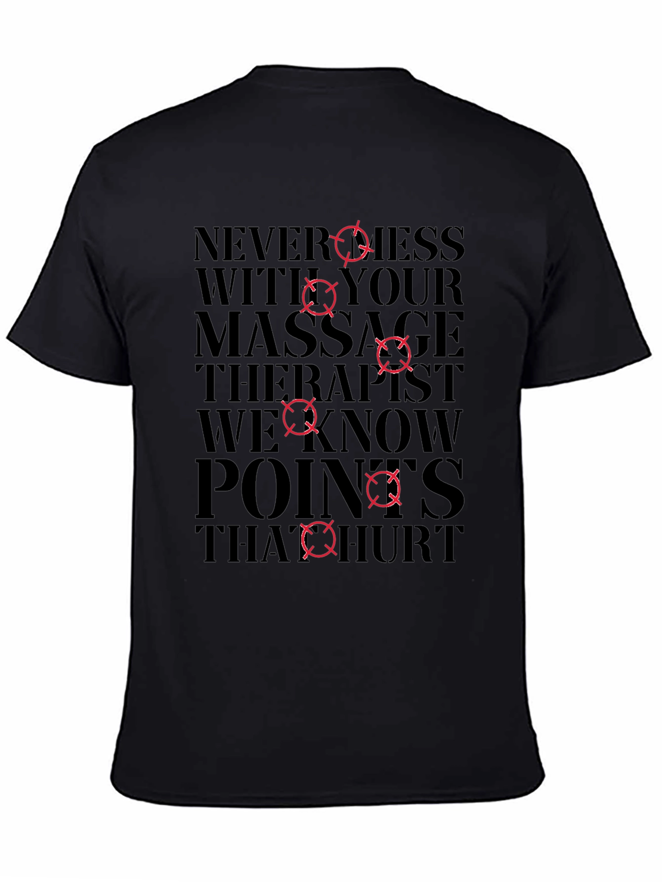 Black Massage Therapist T-Shirt: Never Mess With Us! view 4