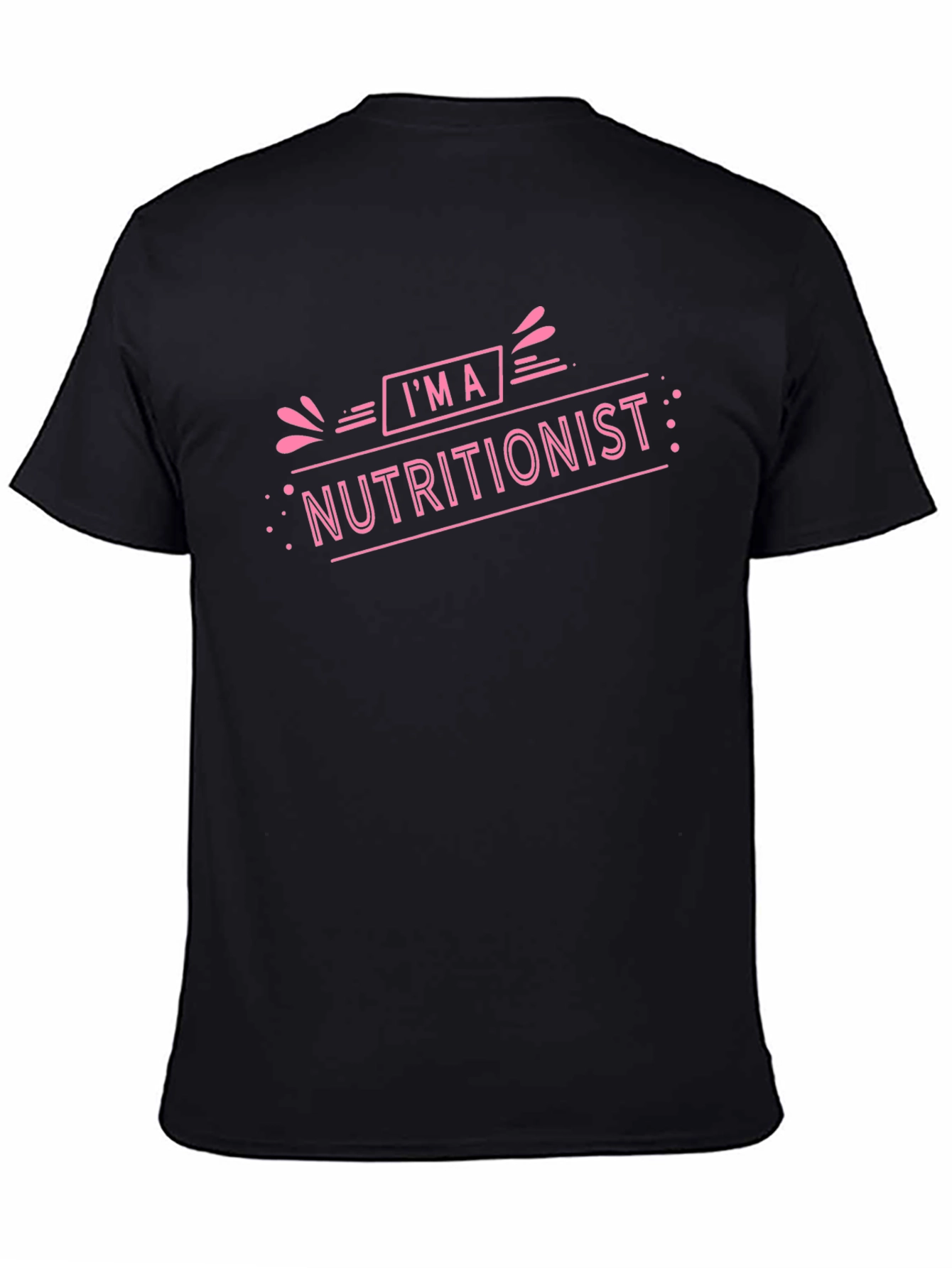Black I'm a Nutritionist T-Shirt view 4
