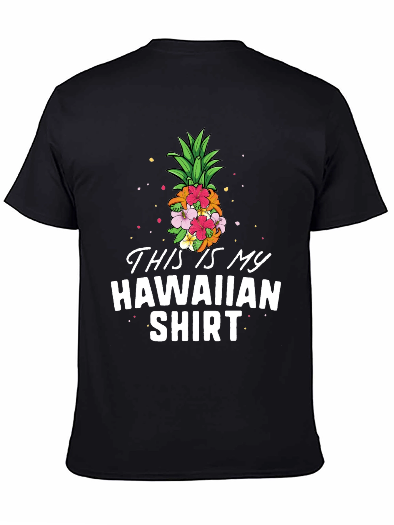 Black This Is My Hawaiian Shirt - Tropical Pineapple Tee view 4