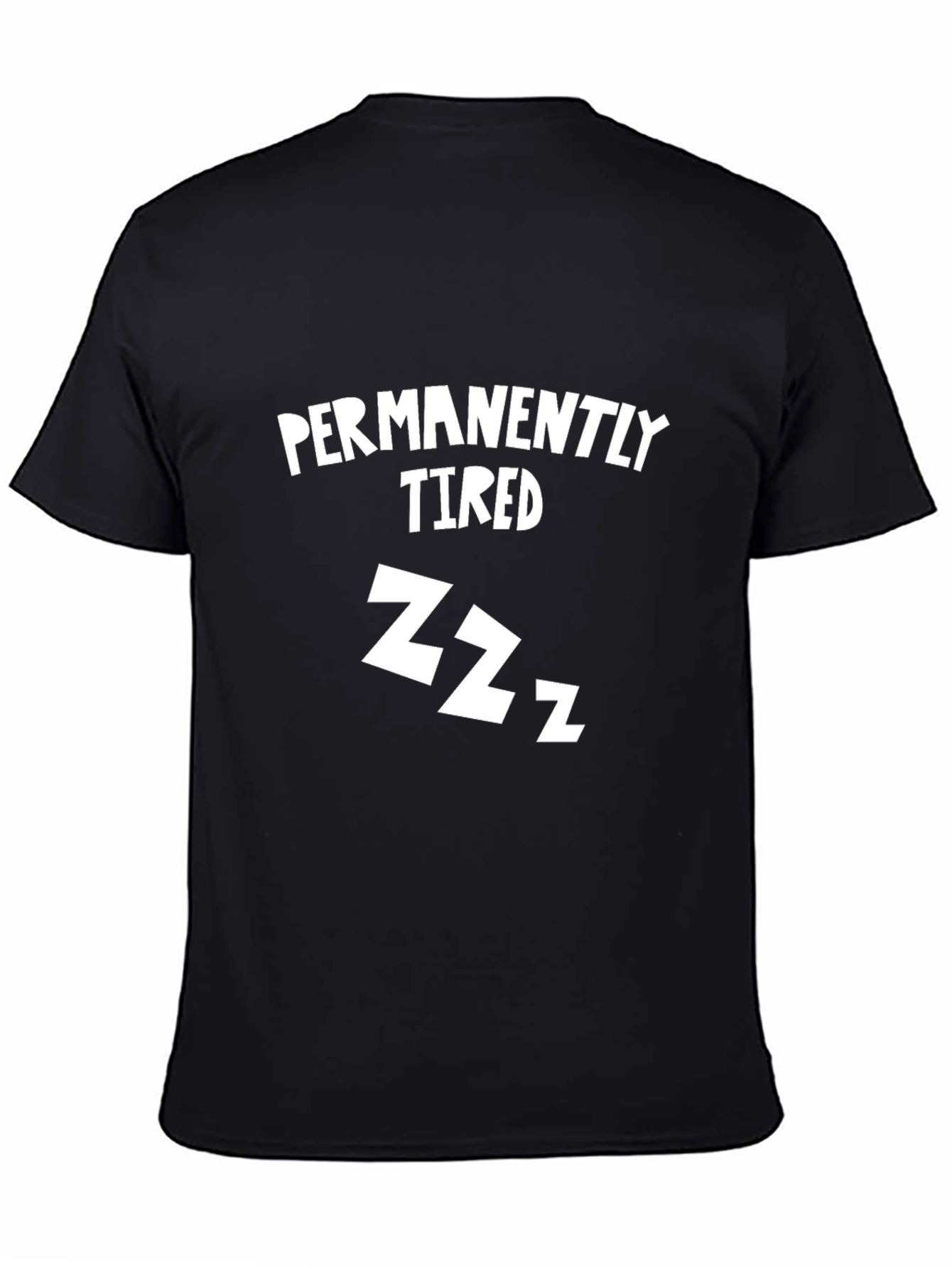 Black Permanently Tired Funny Graphic Tee view 4